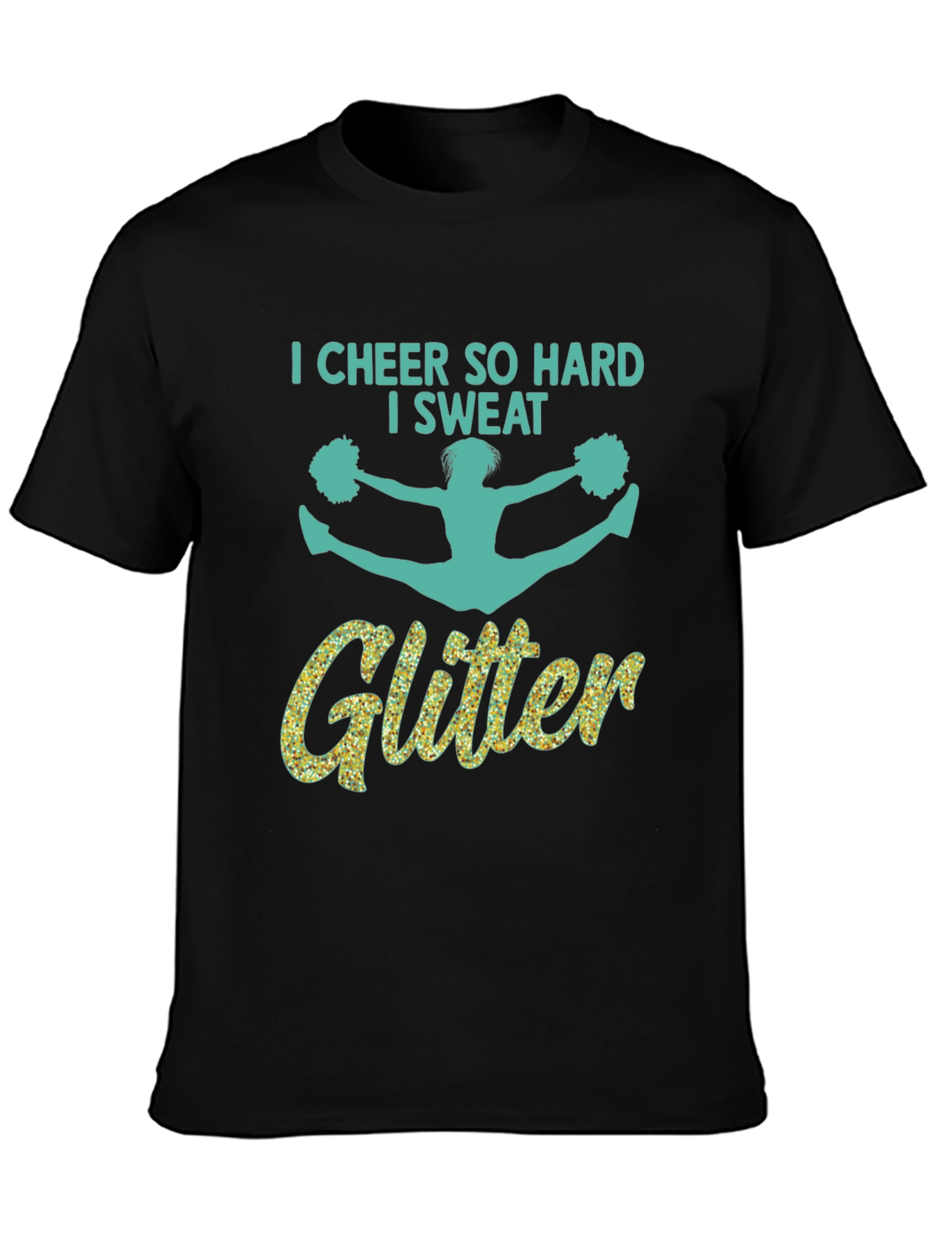 Cheer So Hard I Sweat Glitter T-Shirt