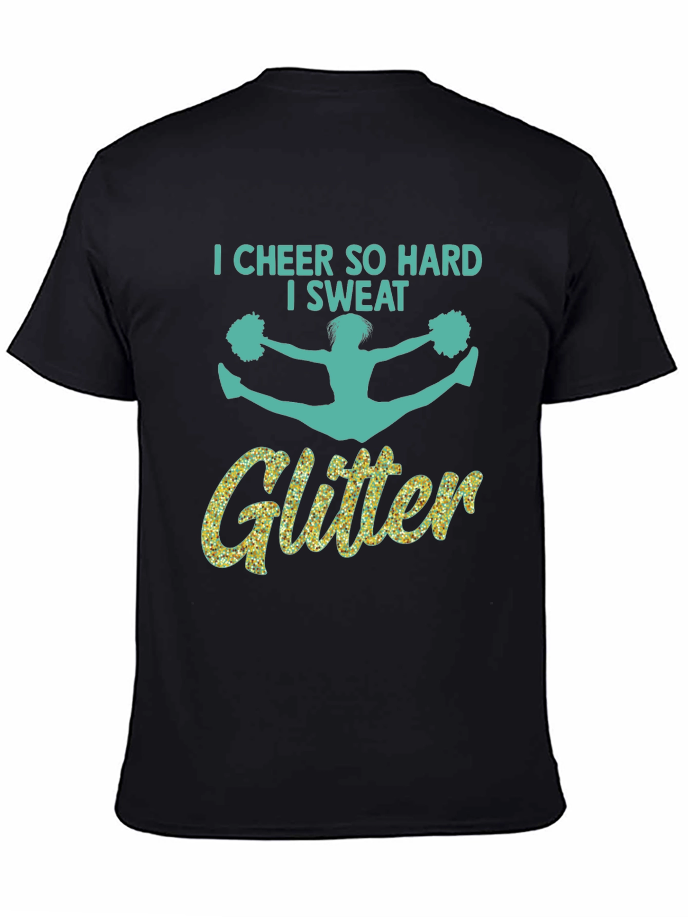 Cheer So Hard I Sweat Glitter T-Shirt