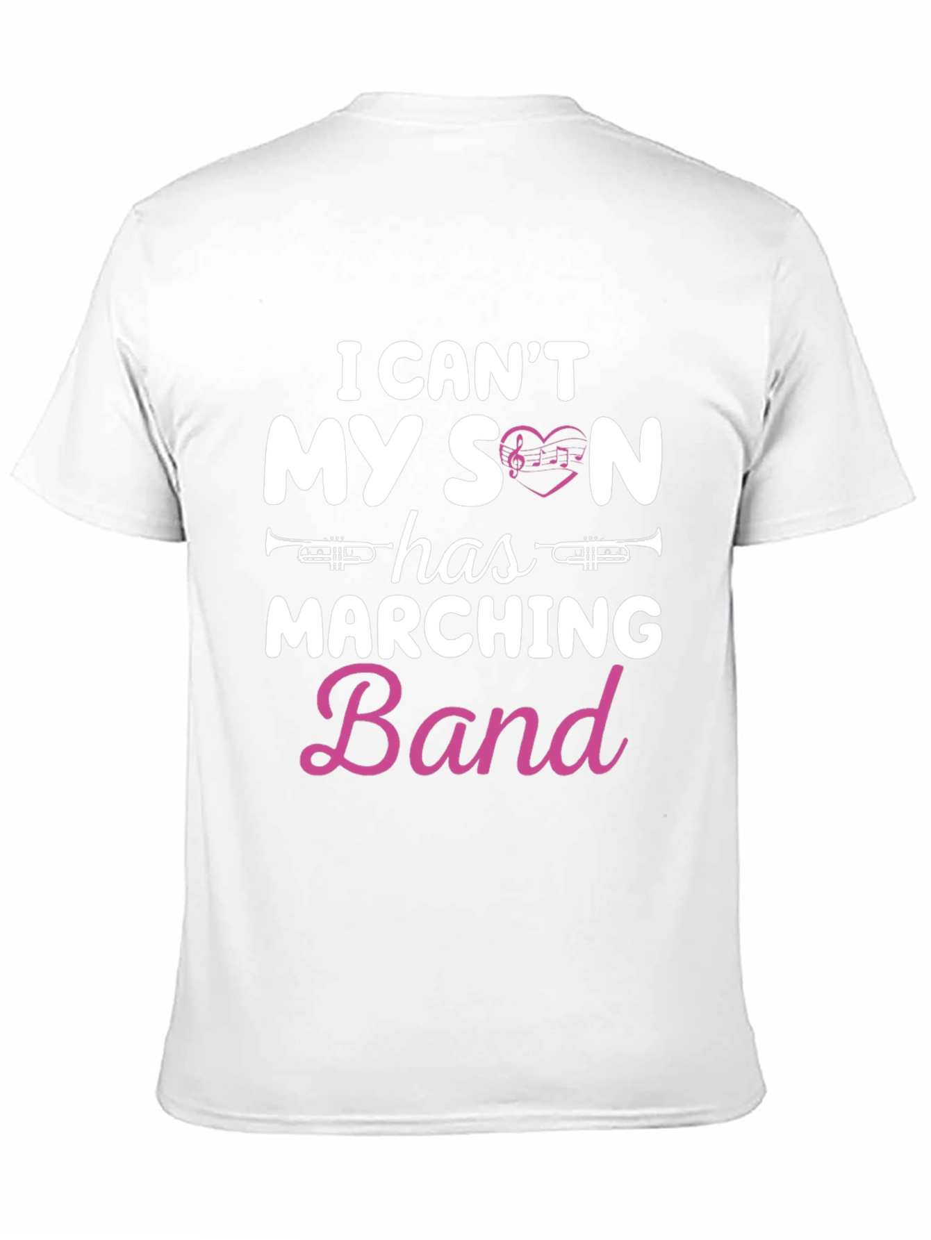 I Cant My Son Has Marching Band T-Shirt