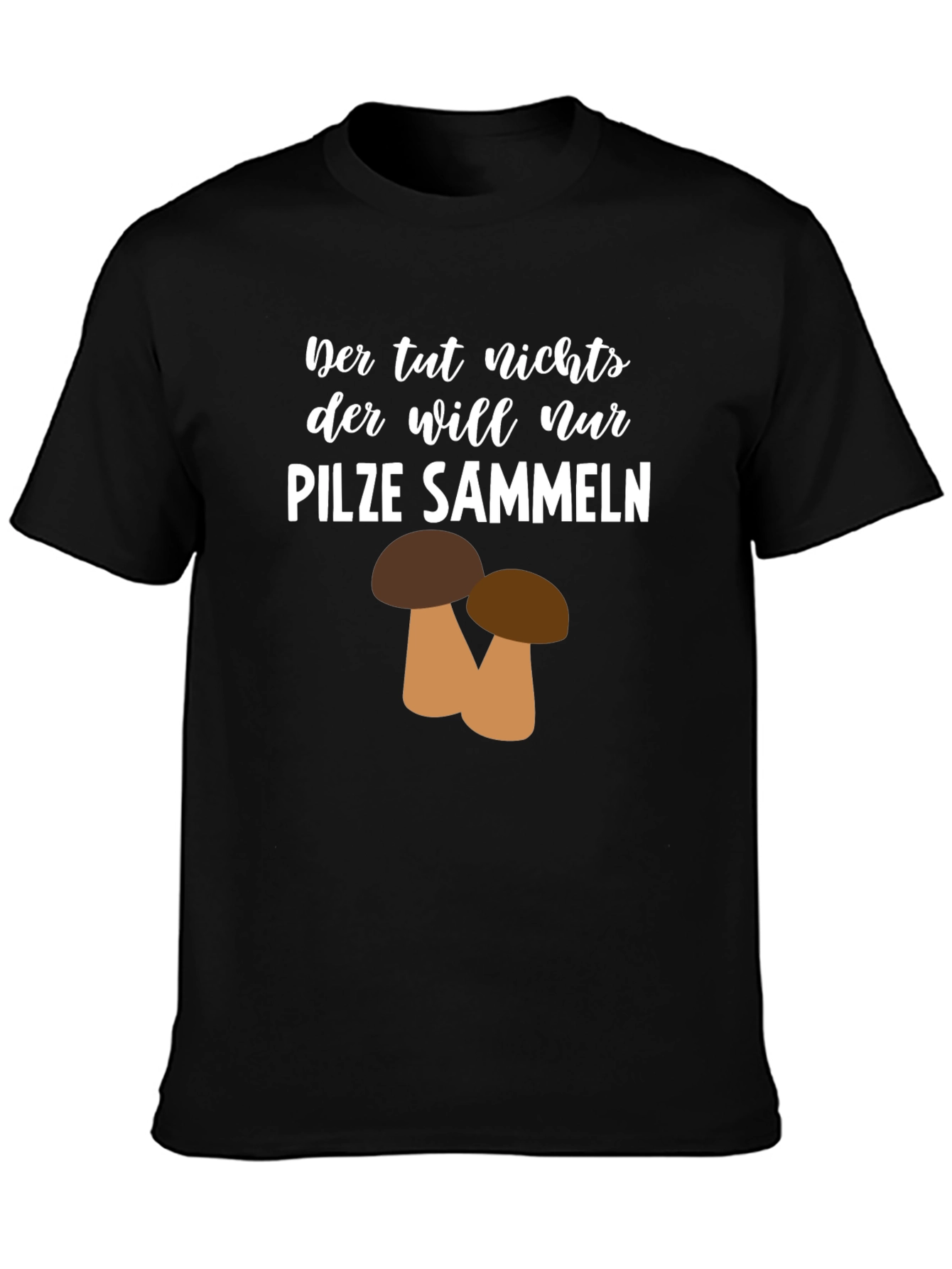 Mushroom Collecting T-Shirt - Der tut nichts
