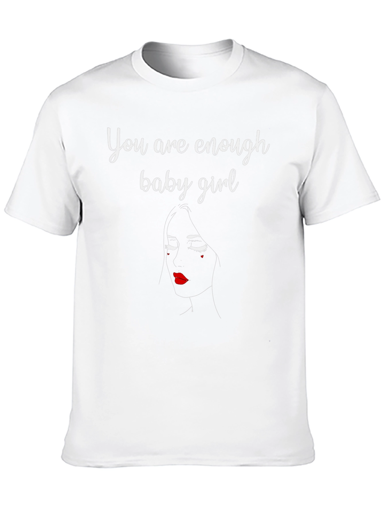 You Are Enough T-Shirt
