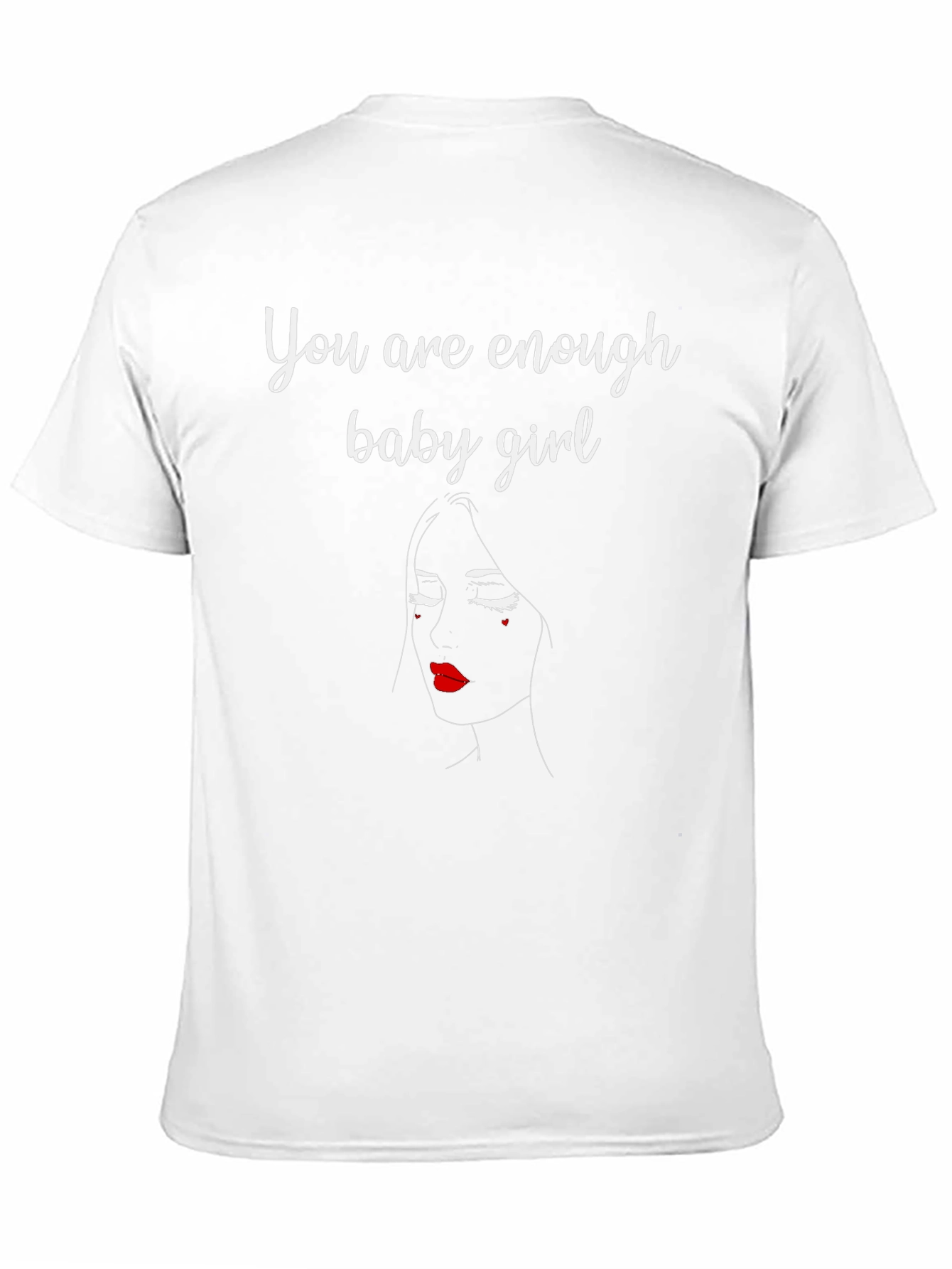 You Are Enough T-Shirt