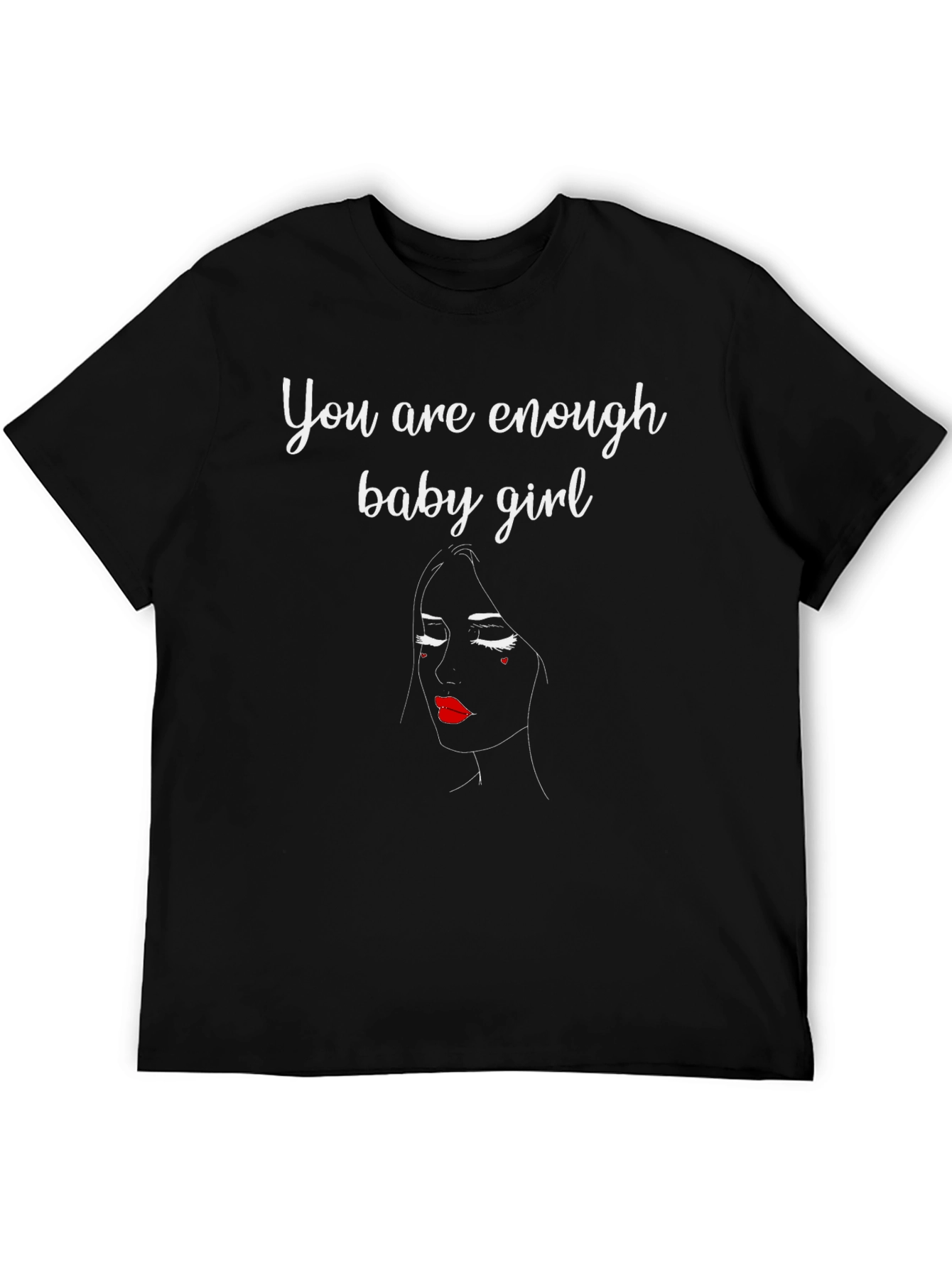 You Are Enough T-Shirt