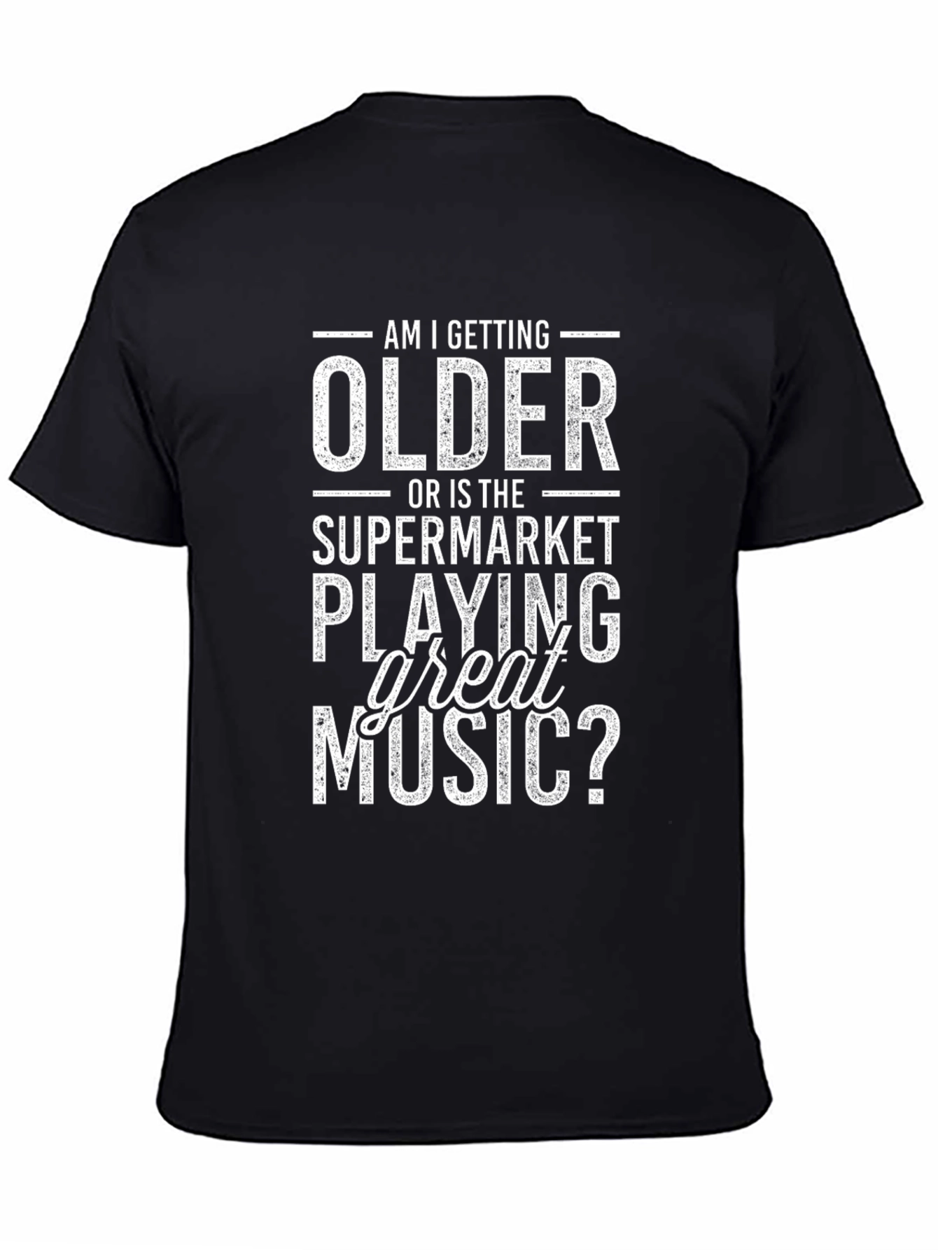 Funny Am I Getting Older? Graphic Tee
