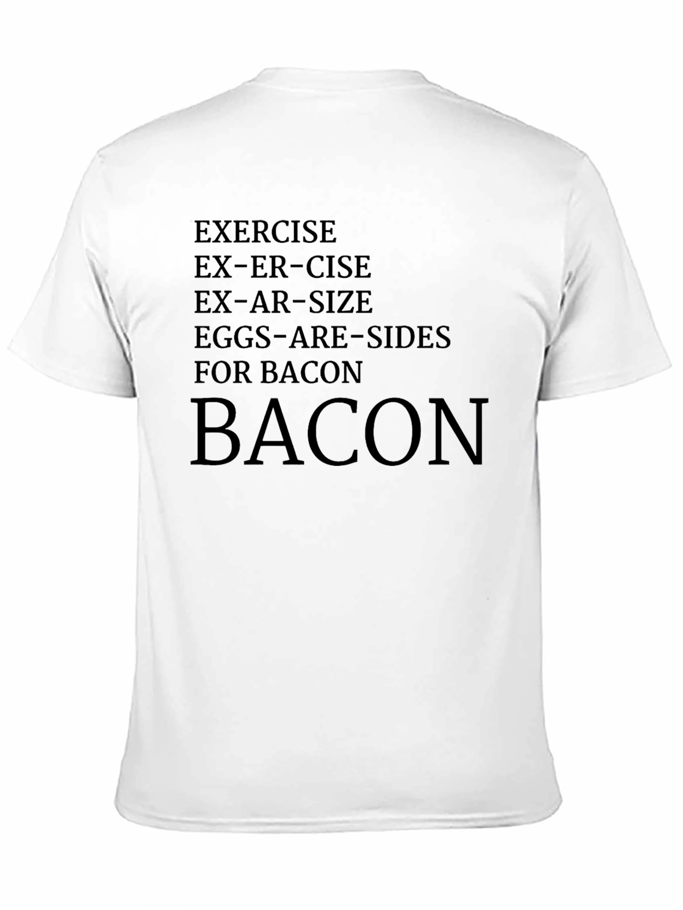 Exercise Bacon Funny T-Shirt