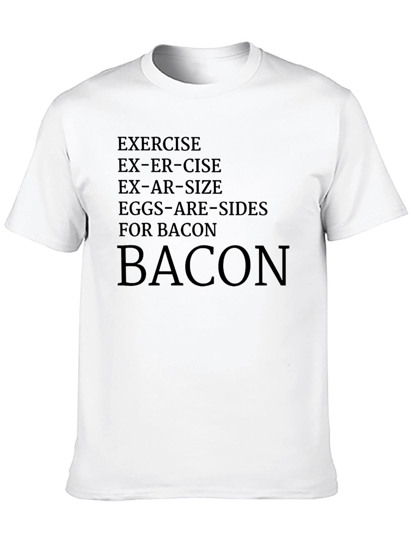 Exercise Bacon Funny T-Shirt