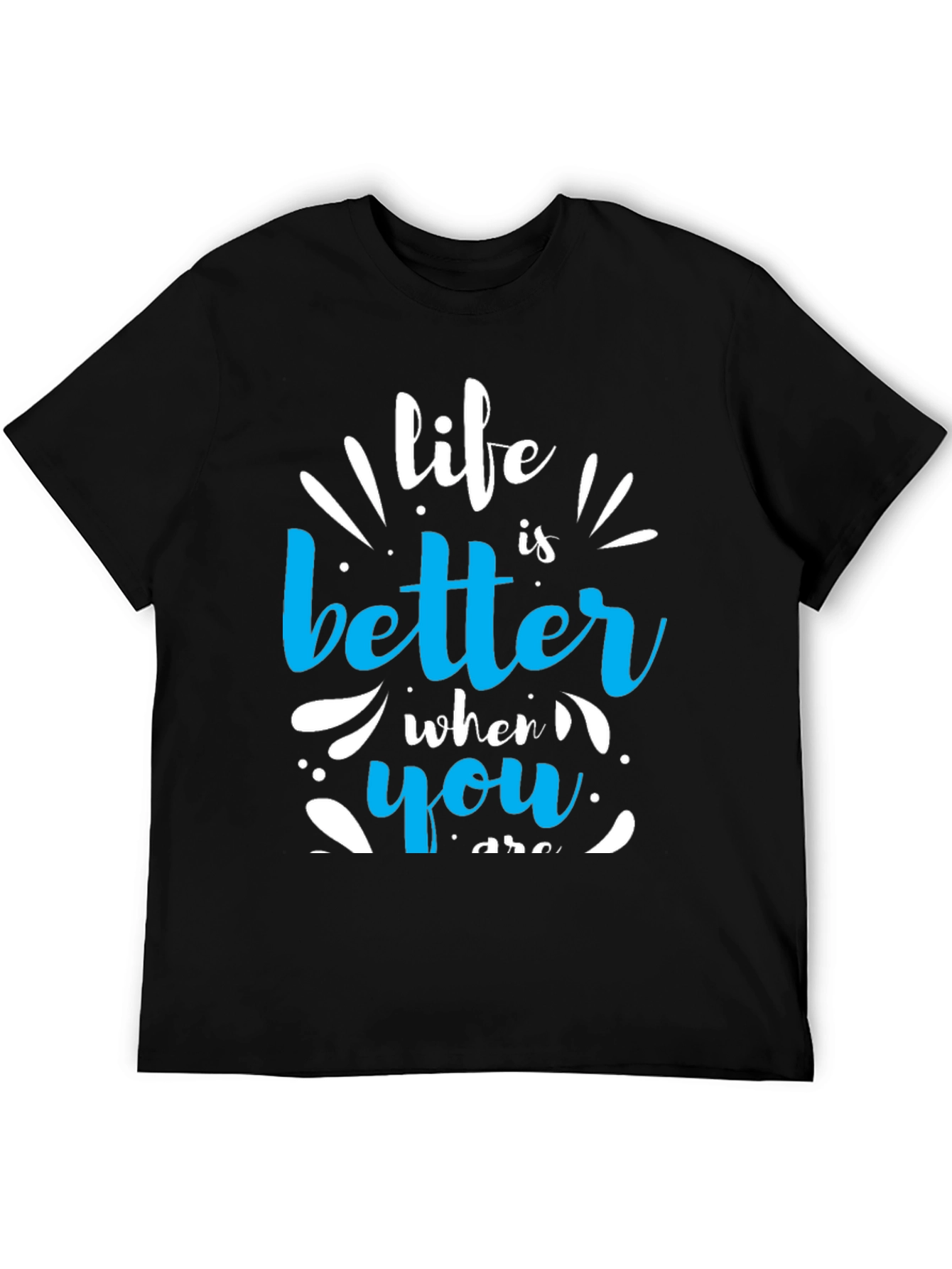 Life Is Better Graphic T-Shirt