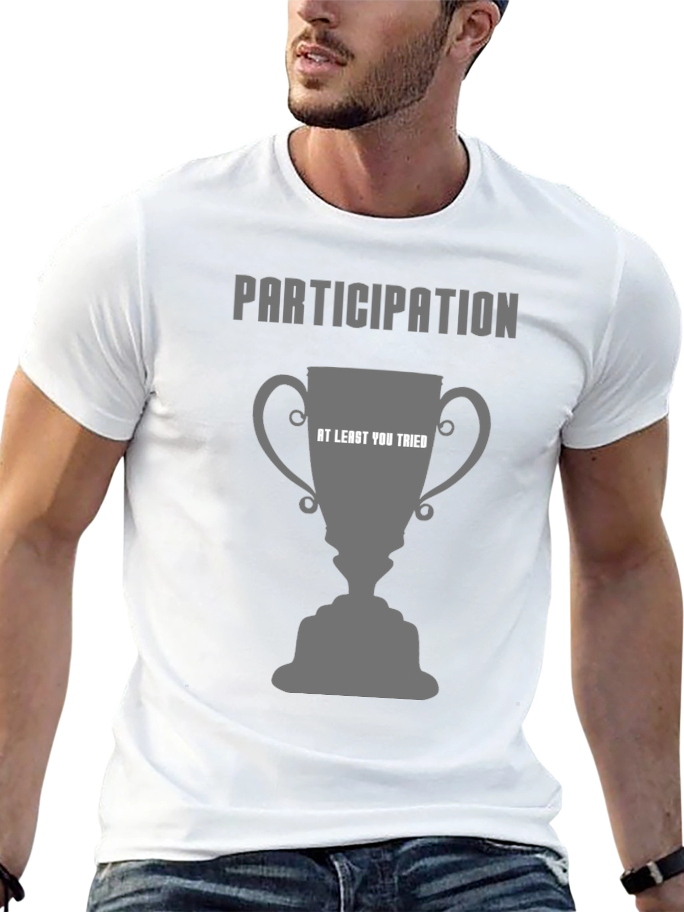 Participation Trophy T-Shirt - At Least You Tried