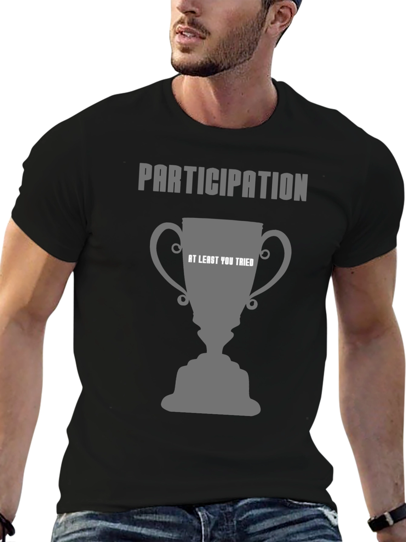 Participation Trophy T-Shirt - At Least You Tried