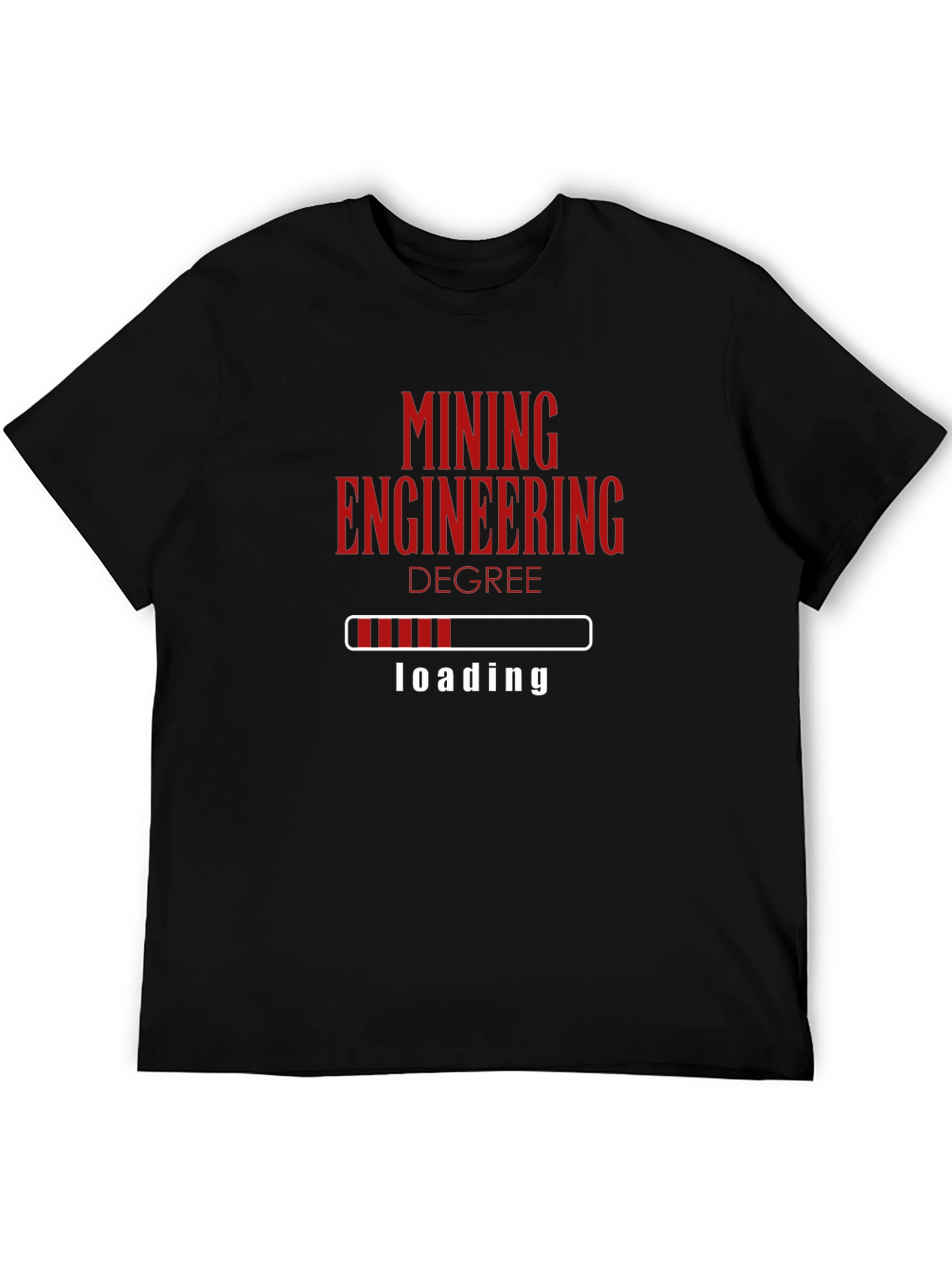 Mining Engineering Degree Loading T-Shirt