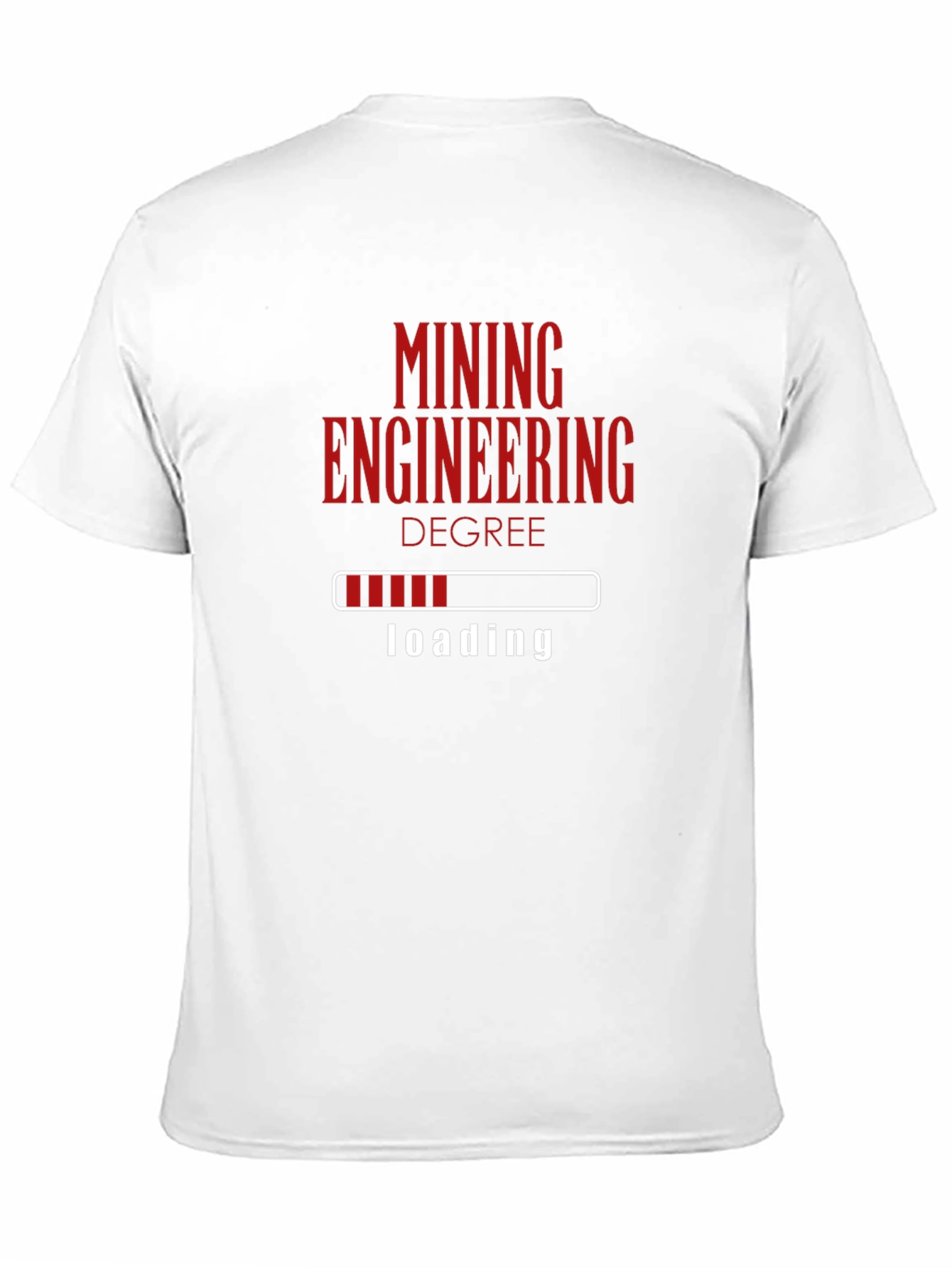 Mining Engineering Degree Loading T-Shirt