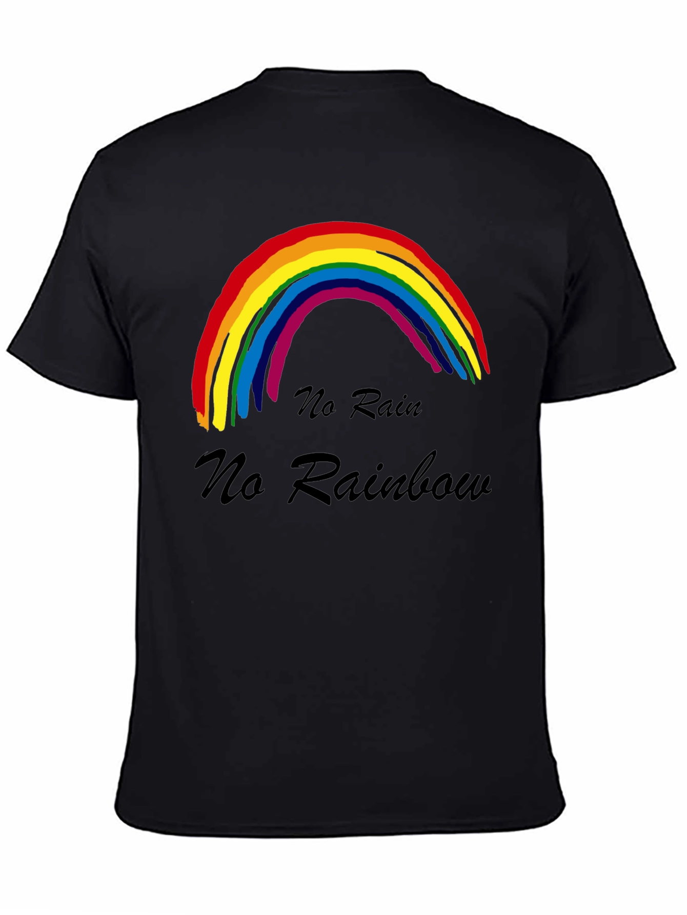 No Rain No Rainbow T-Shirt Black Cotton