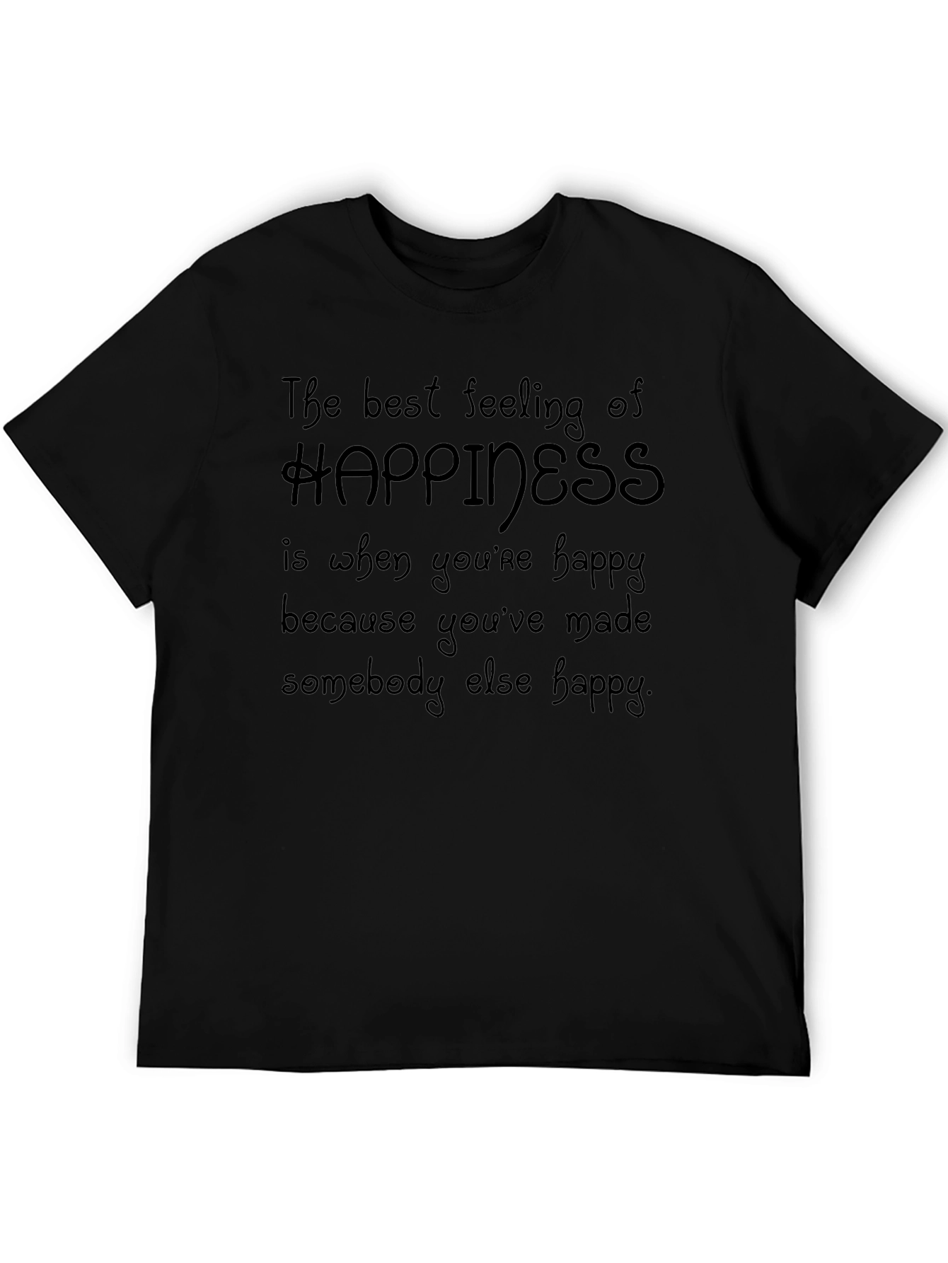 Happiness Quote Graphic T-Shirt - Comfort Fit