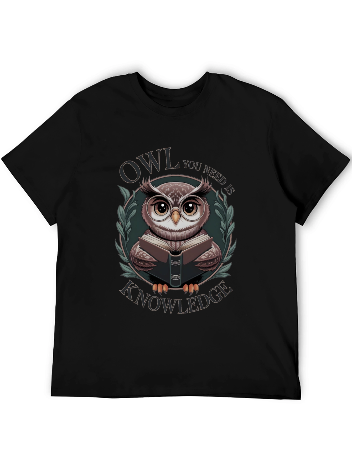 Owl You Need Is Knowledge T-Shirt