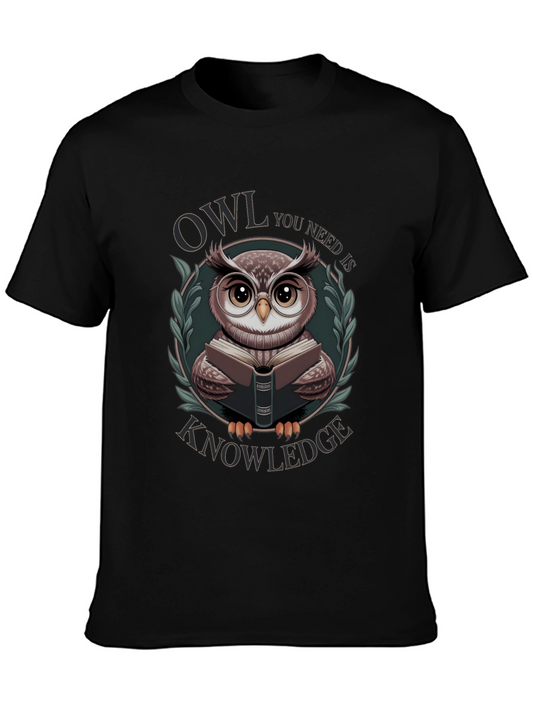 Owl You Need Is Knowledge T-Shirt