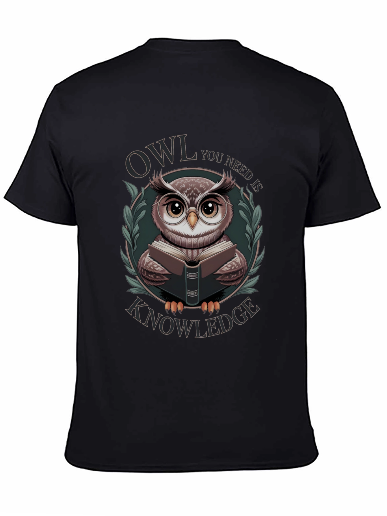 Owl You Need Is Knowledge T-Shirt