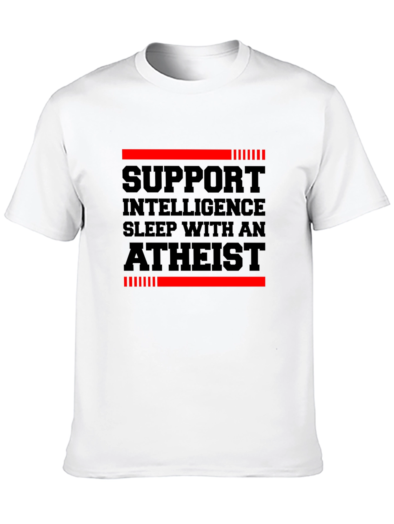 Support Intelligence Sleep with an Atheist T-Shirt