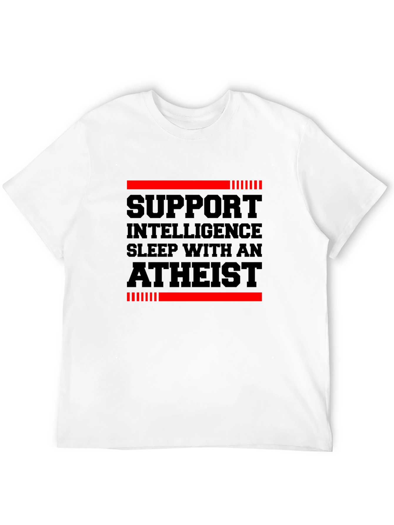 Support Intelligence Sleep with an Atheist T-Shirt