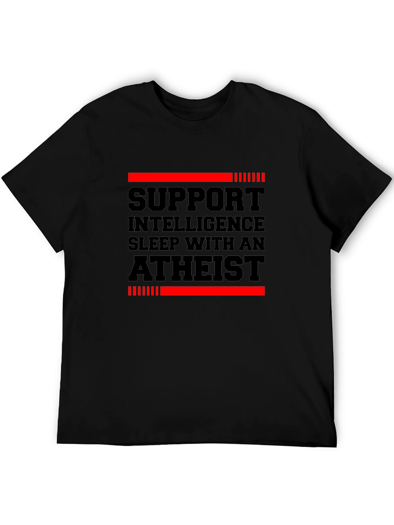 Support Intelligence Sleep with an Atheist T-Shirt
