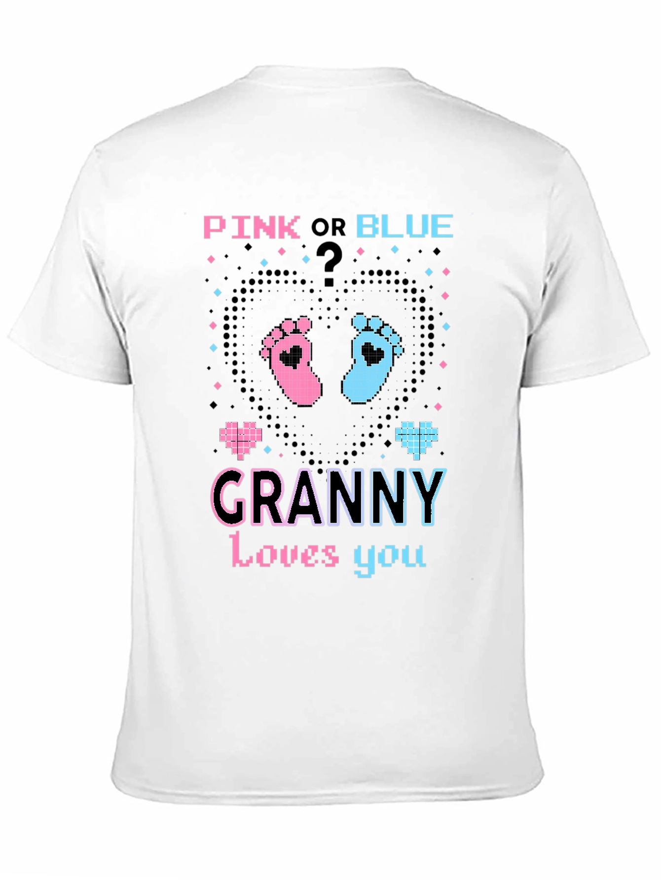 Pink or Blue Granny Loves You T-Shirt
