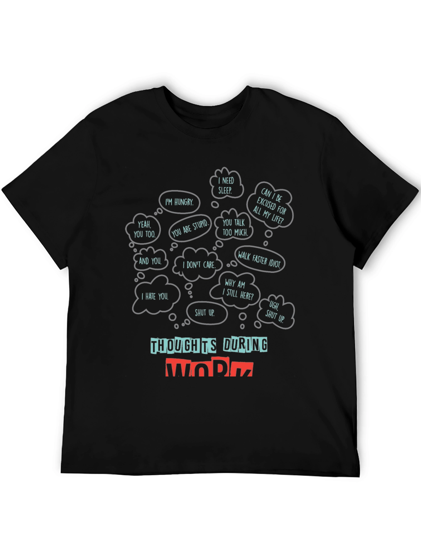 Thoughts During Work T-Shirt