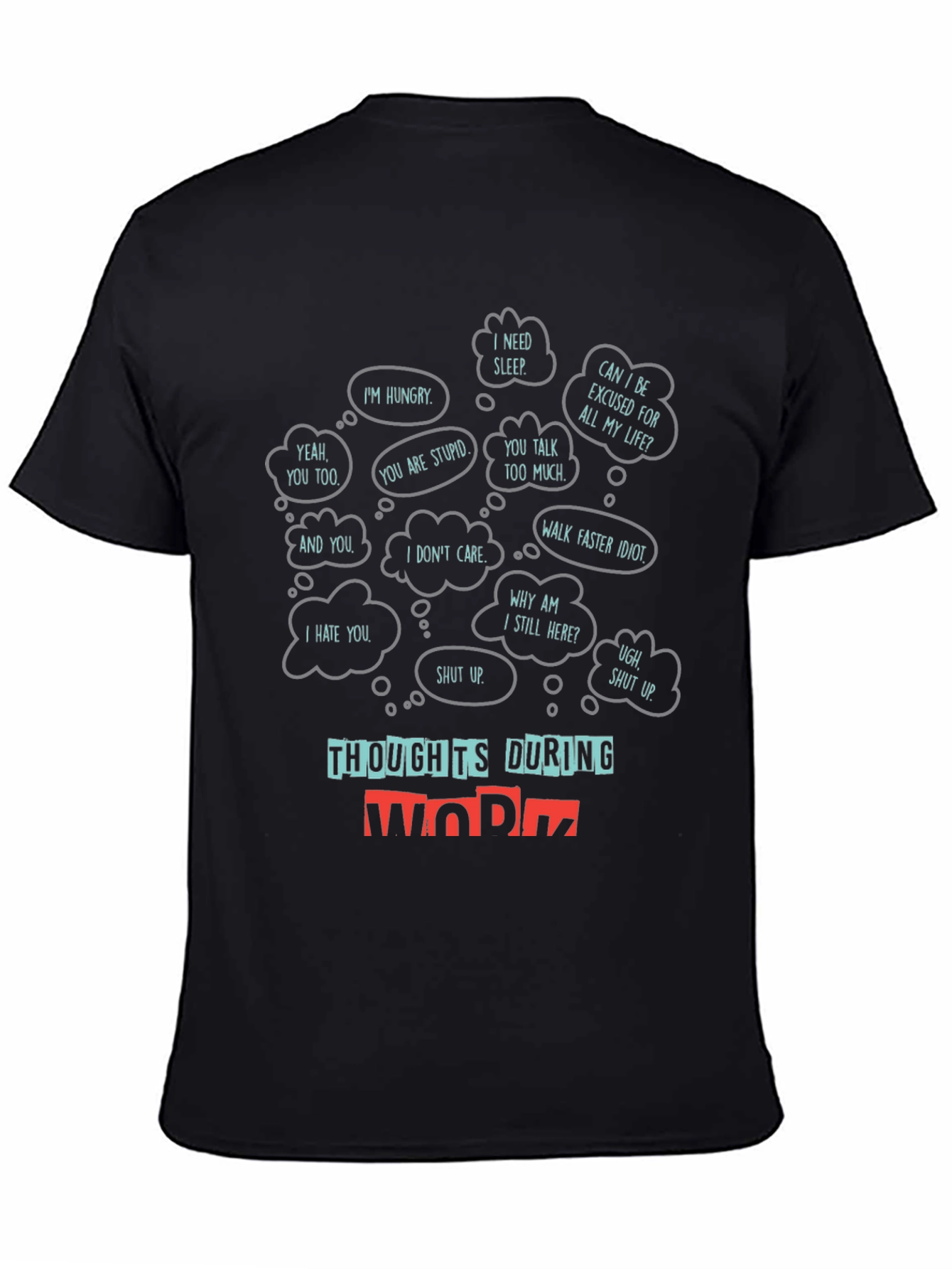 Thoughts During Work T-Shirt
