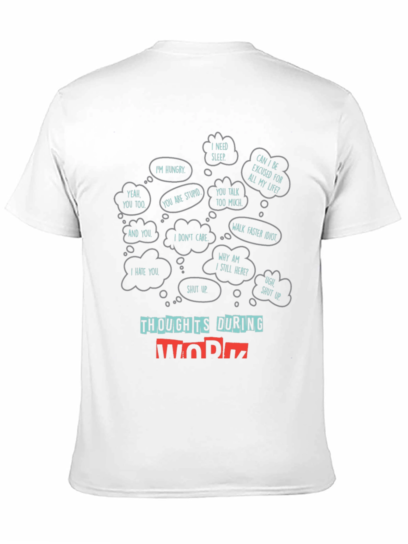 Thoughts During Work T-Shirt