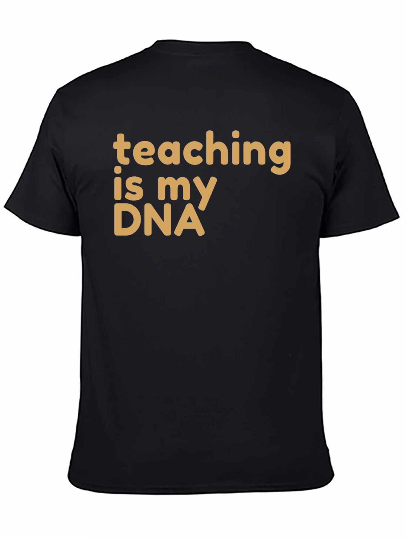 Teaching is My DNA T-Shirt - Black Cotton