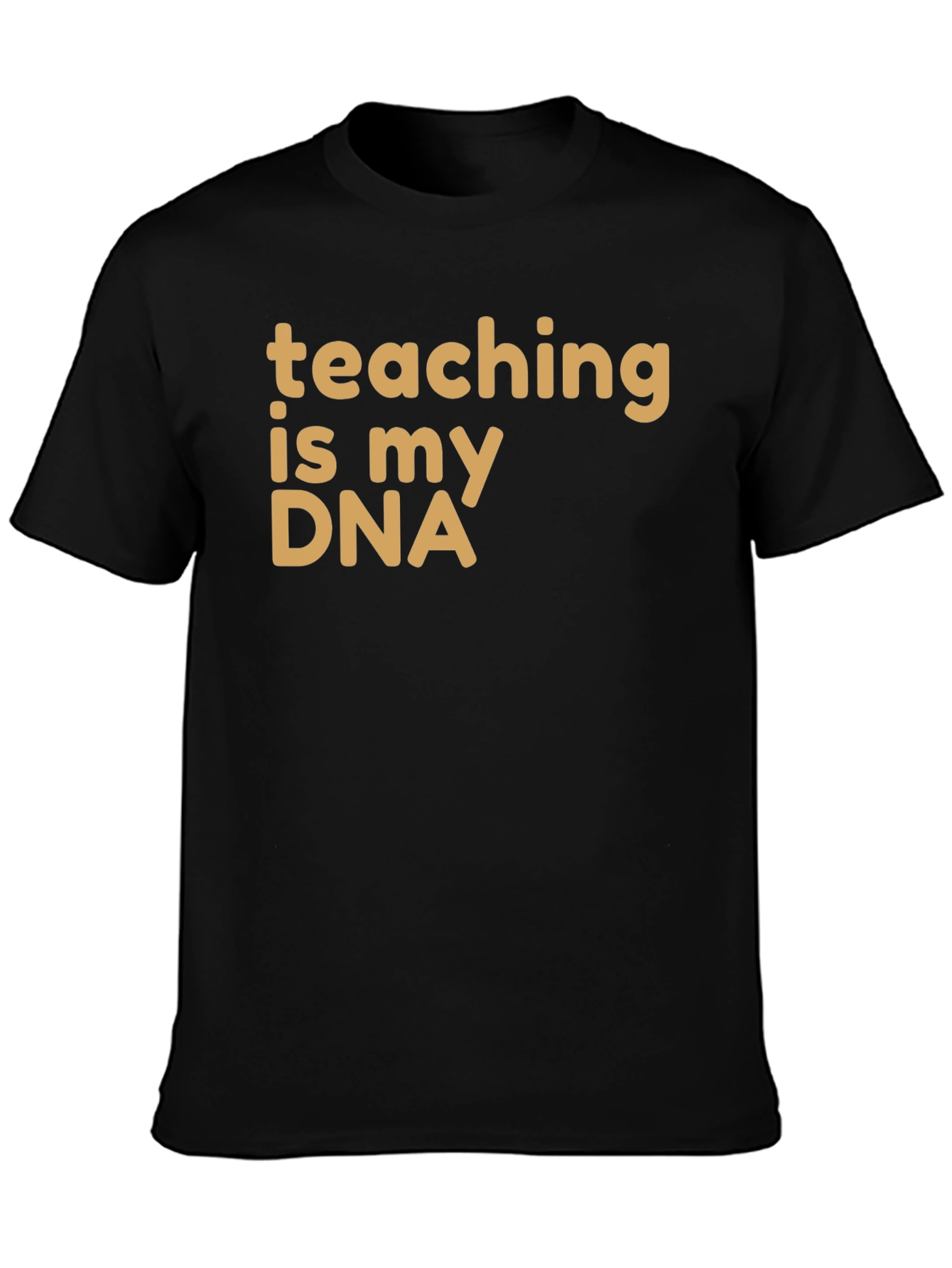 Teaching is My DNA T-Shirt - Black Cotton