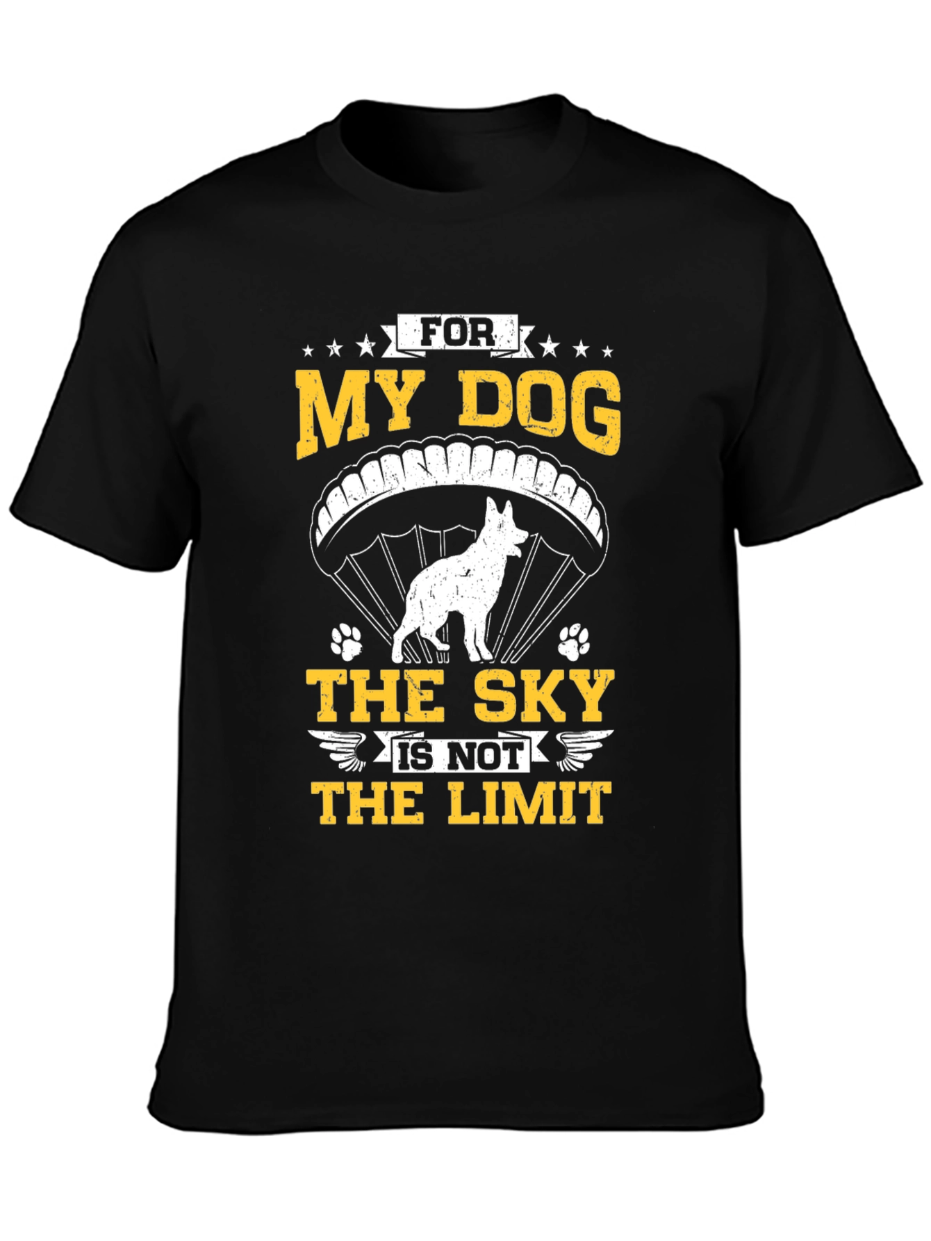 My Dog The Sky Is Not The Limit T-Shirt