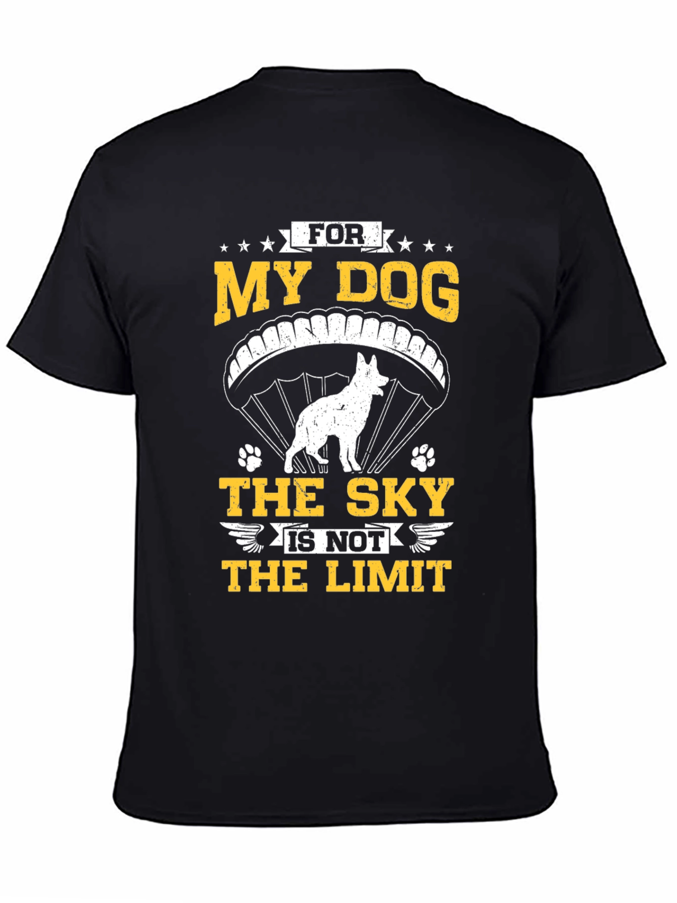 My Dog The Sky Is Not The Limit T-Shirt