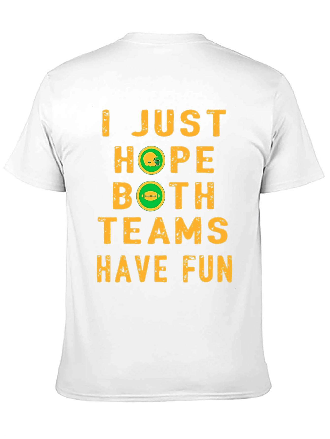 I Just Hope Both Teams Have Fun T-Shirt