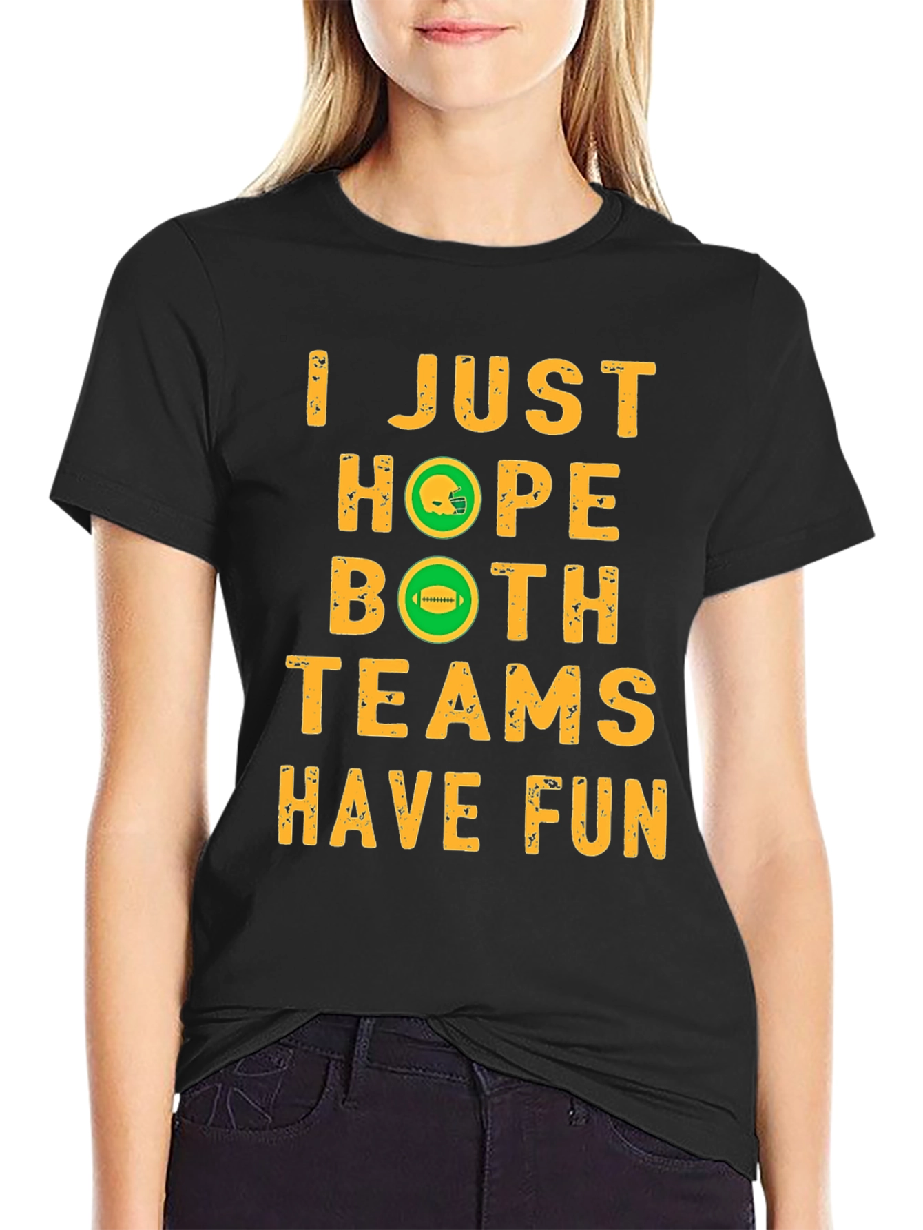 I Just Hope Both Teams Have Fun T-Shirt