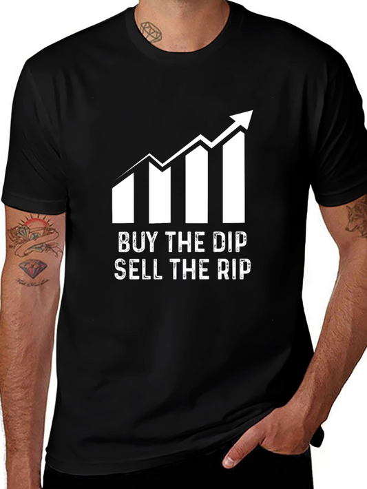 Buy the Dip Sell the Rip T-Shirt