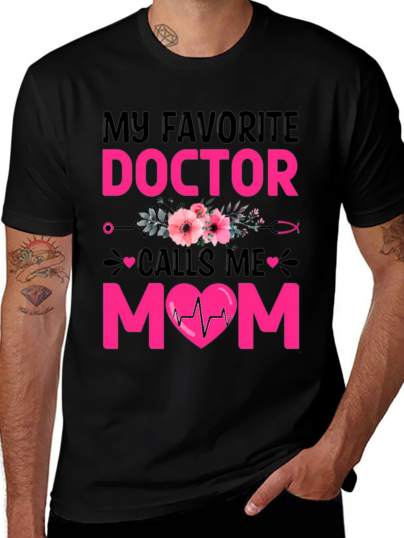 My Favorite Doctor Calls Me Mom T-Shirt