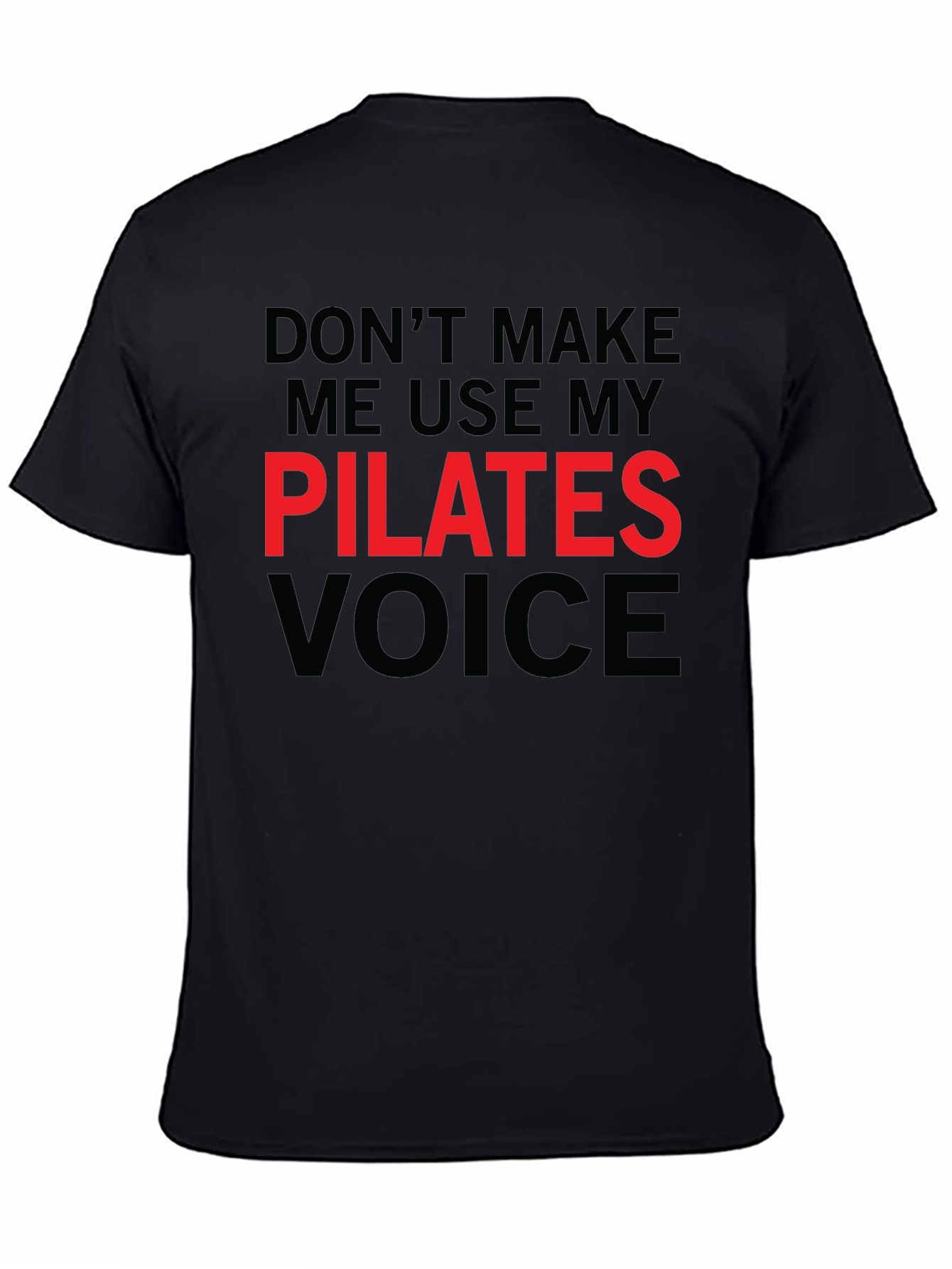 Pilates Voice T-Shirt - Funny Workout Tee