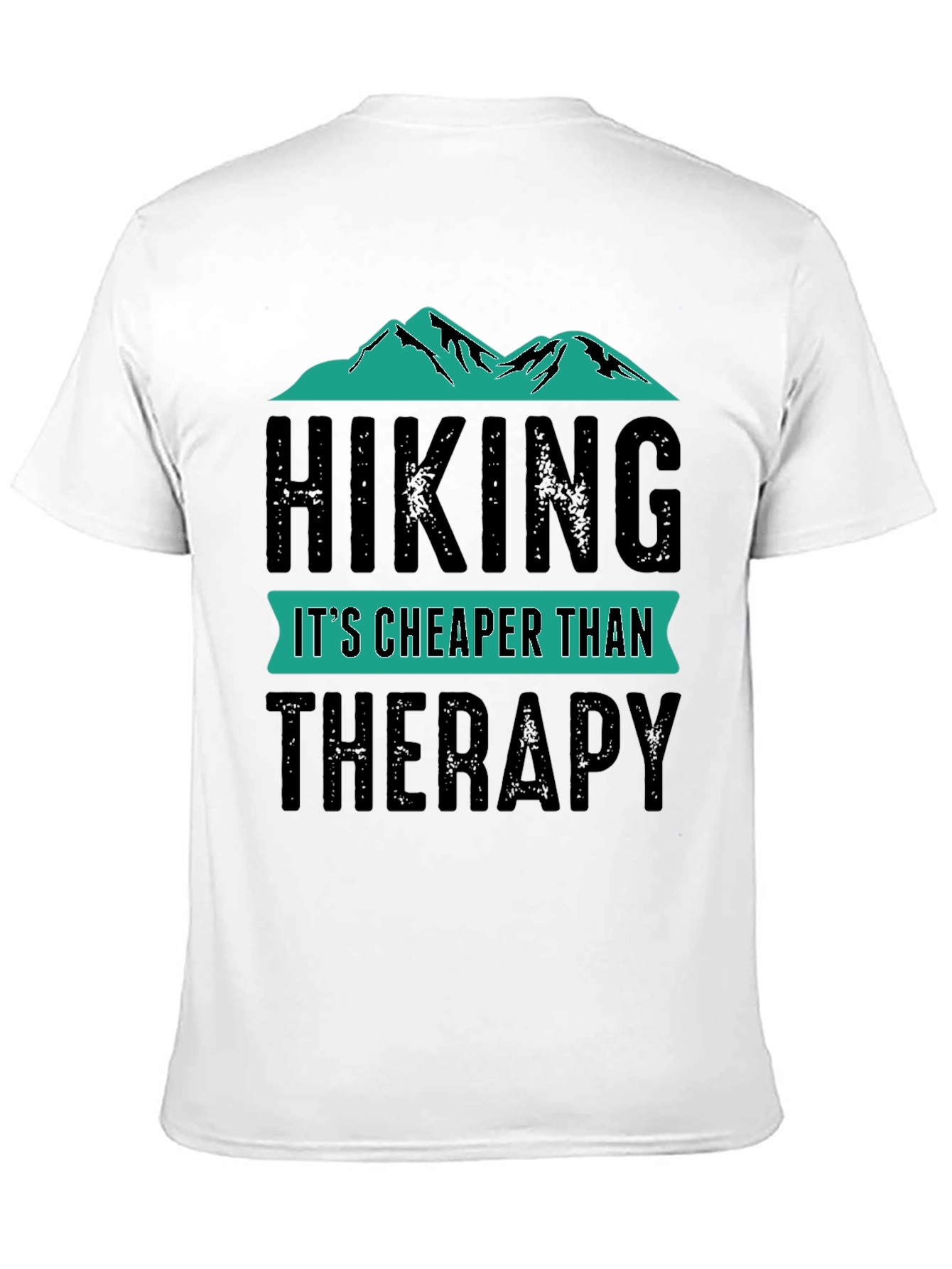 Hiking Cheaper Than Therapy T-Shirt
