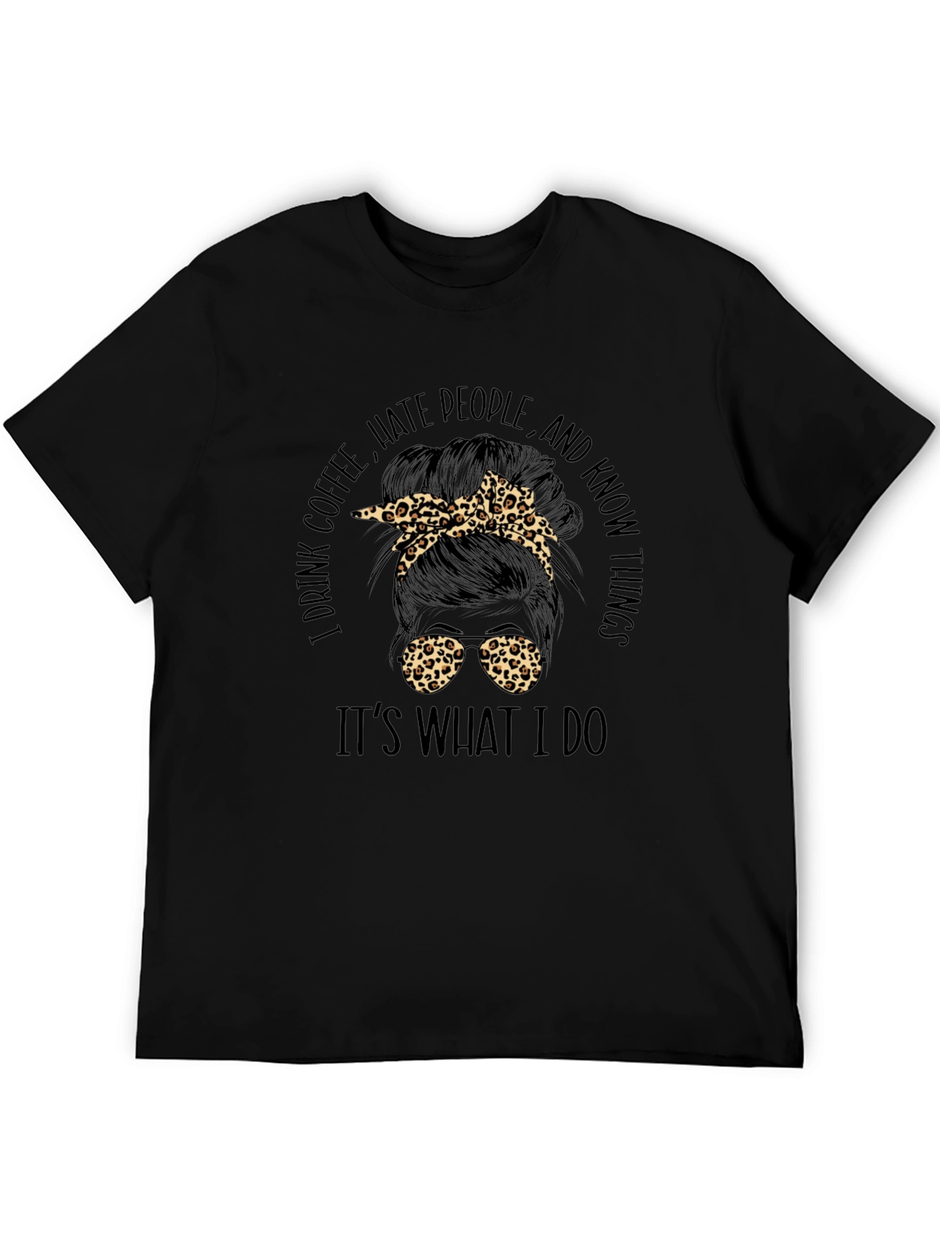 I Drink Coffee Messy Bun Graphic Tee