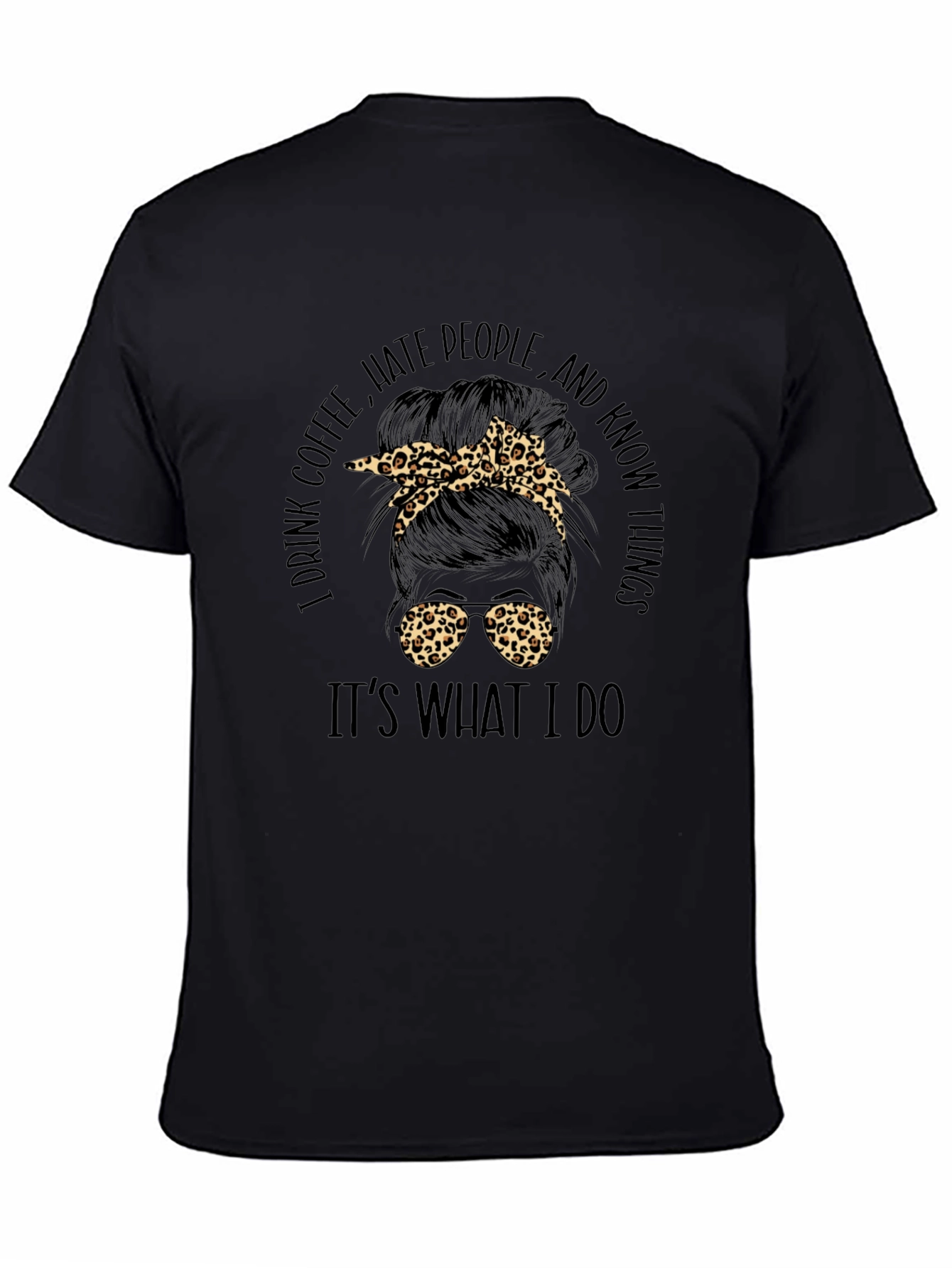 I Drink Coffee Messy Bun Graphic Tee