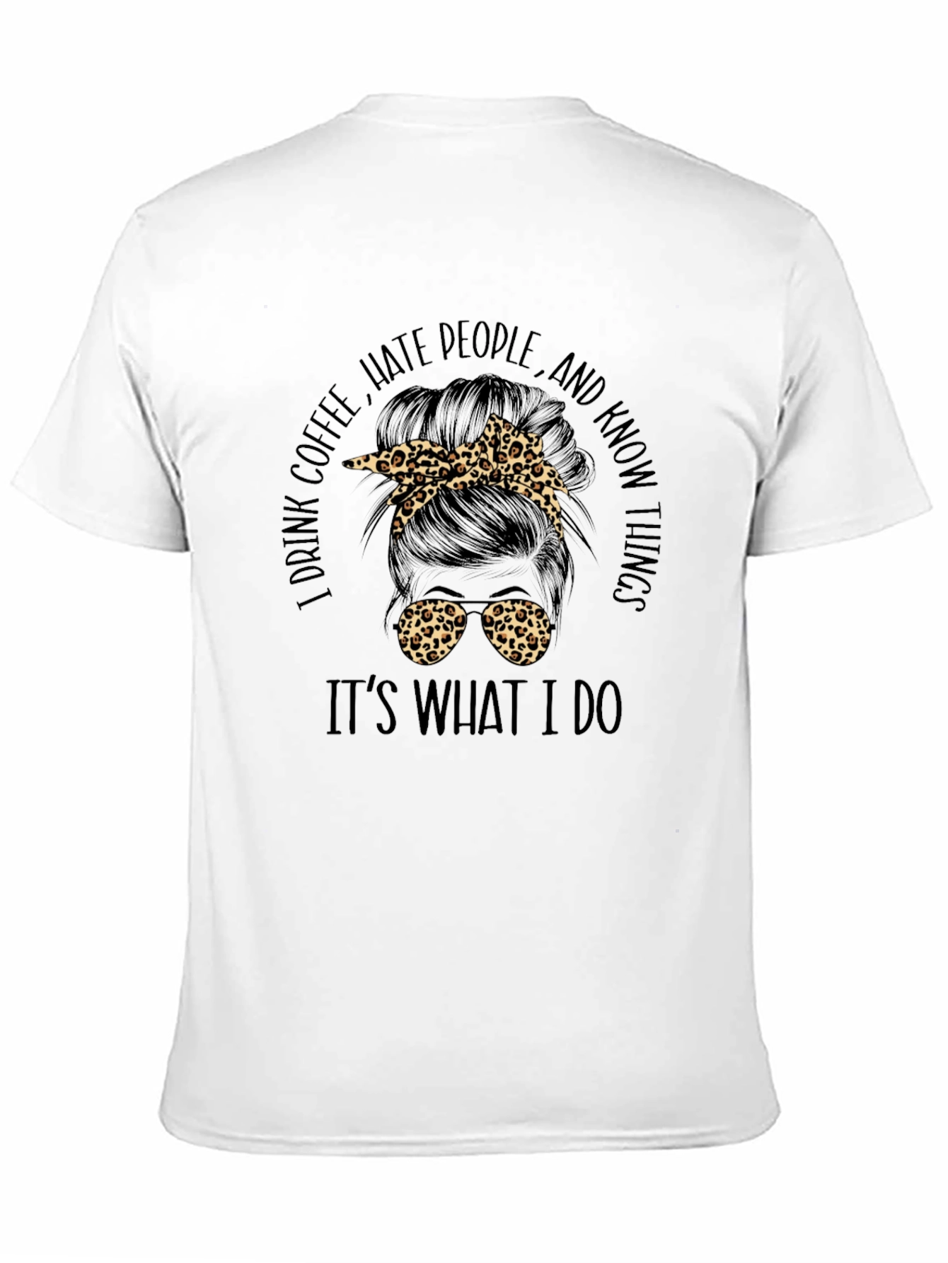 I Drink Coffee Messy Bun Graphic Tee