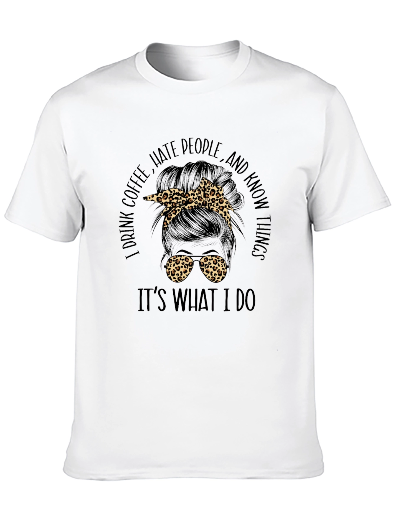I Drink Coffee Messy Bun Graphic Tee