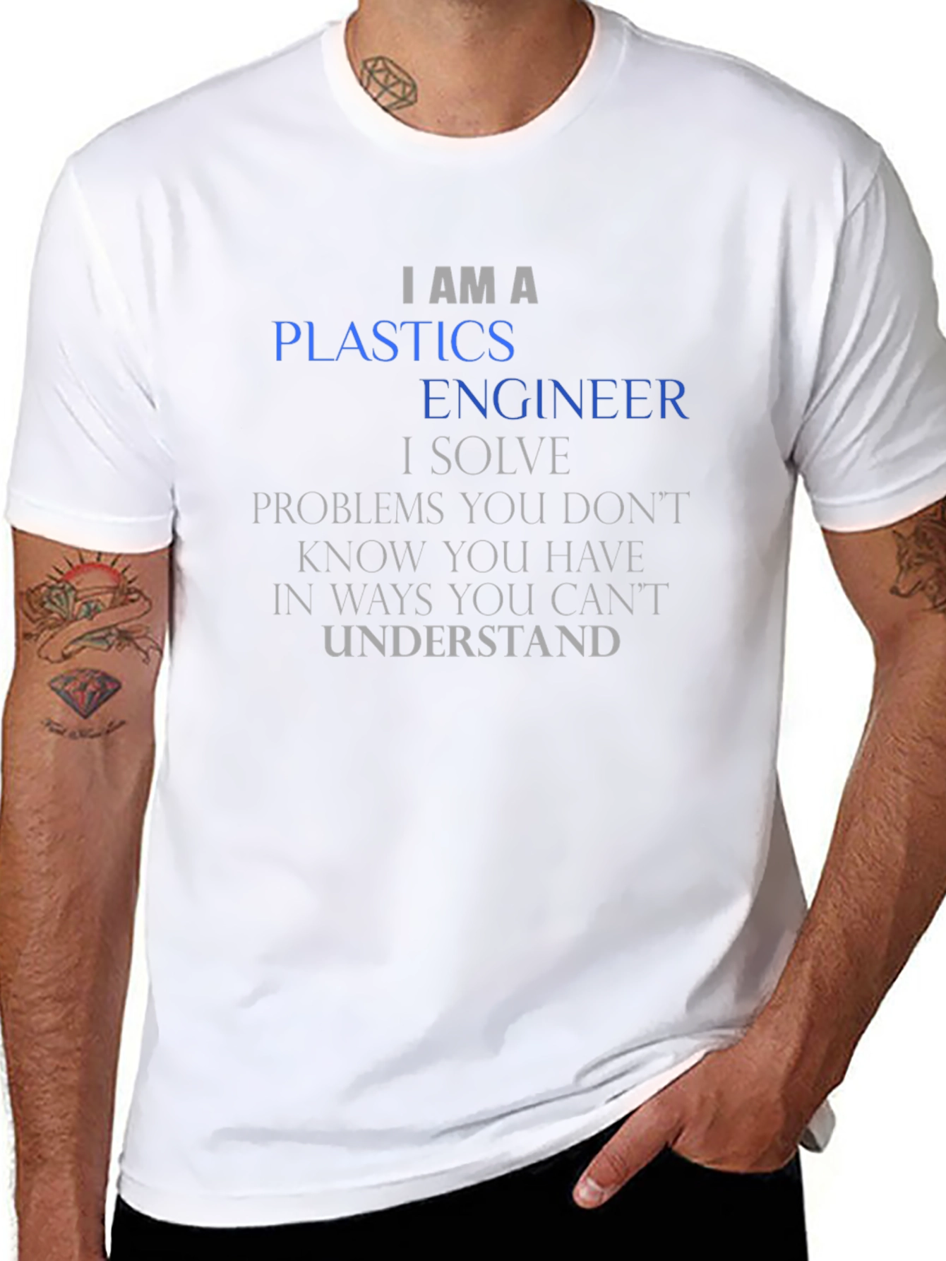 I AM A Plastics Engineer T-Shirt