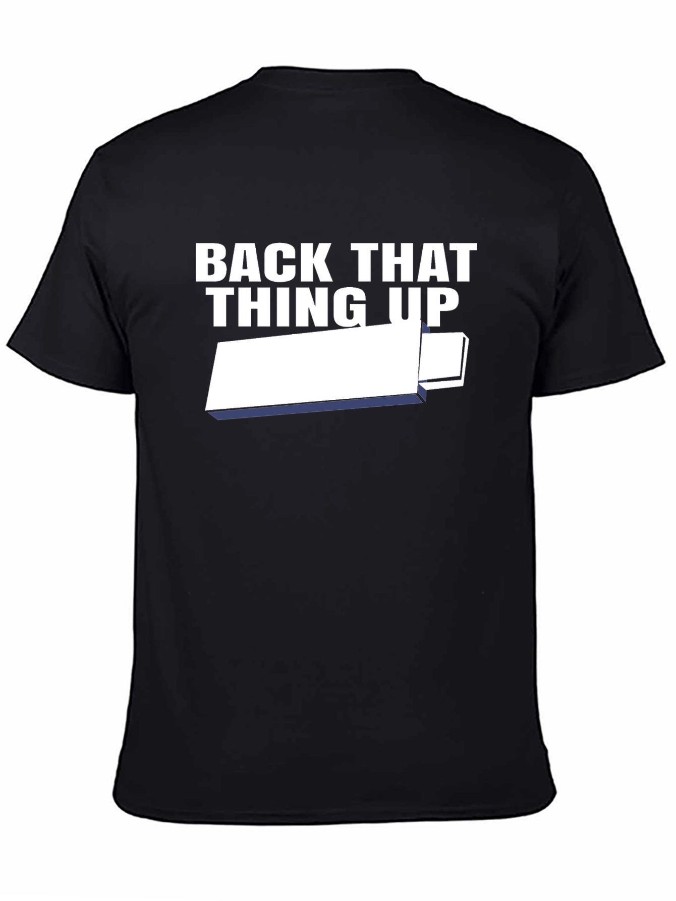 Back That Thing Up Black Graphic Tee
