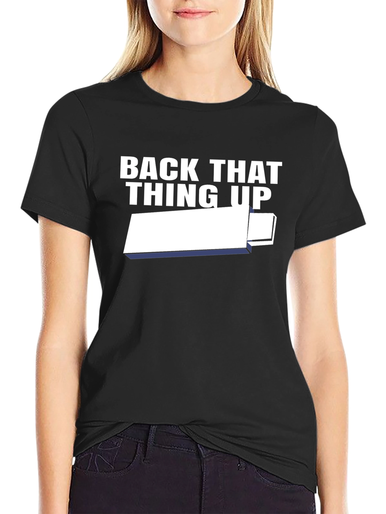 Back That Thing Up Black Graphic Tee