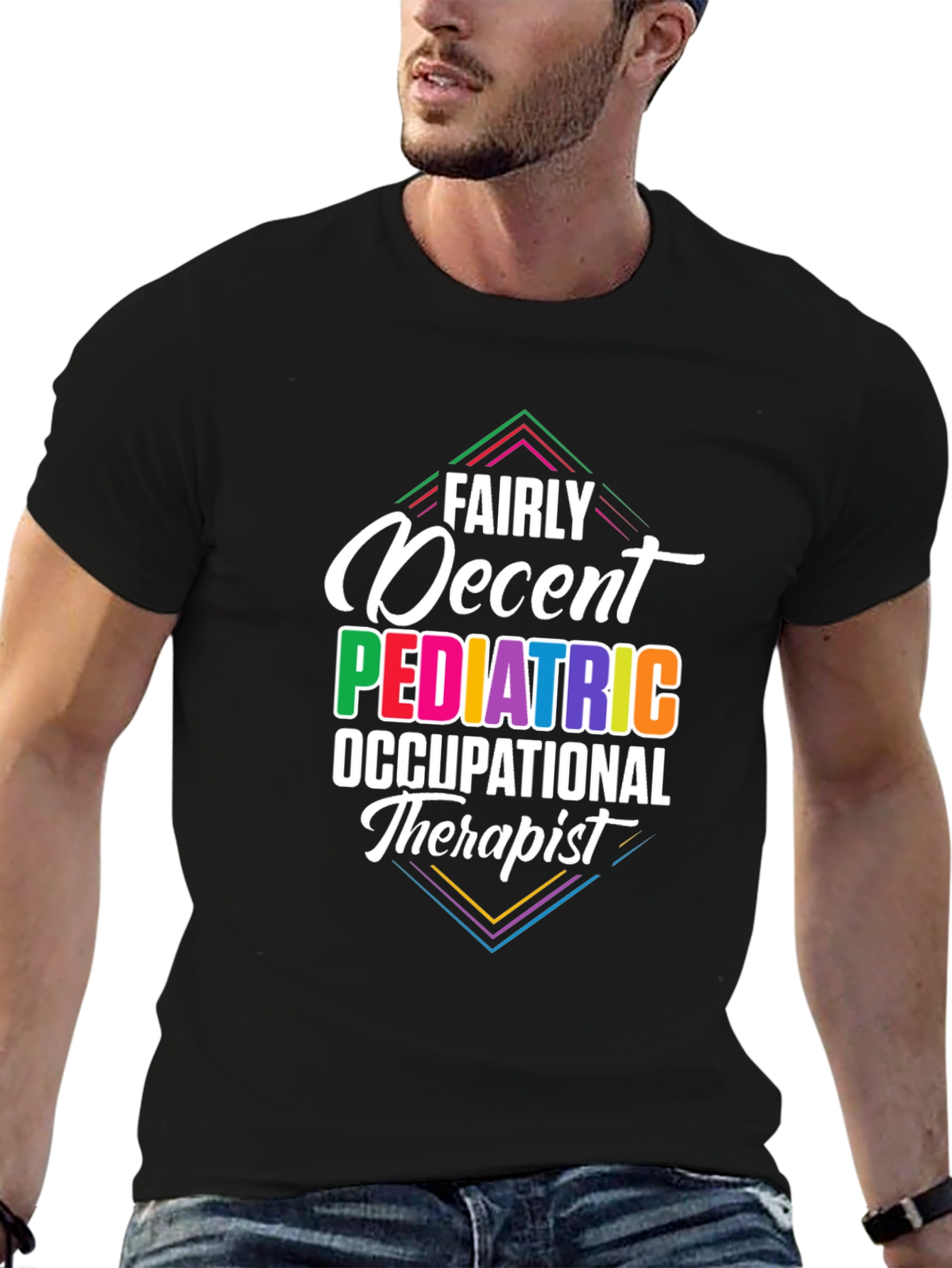 Fairly Decent Pediatric Occupational Therapist Graphic T-Shirt