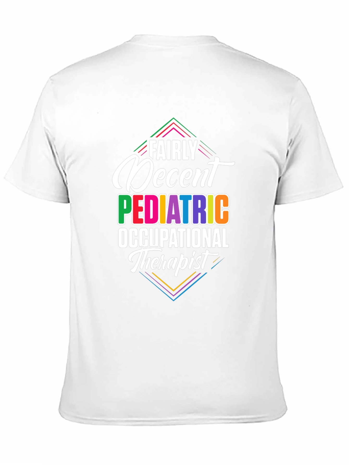 Fairly Decent Pediatric Occupational Therapist Graphic T-Shirt