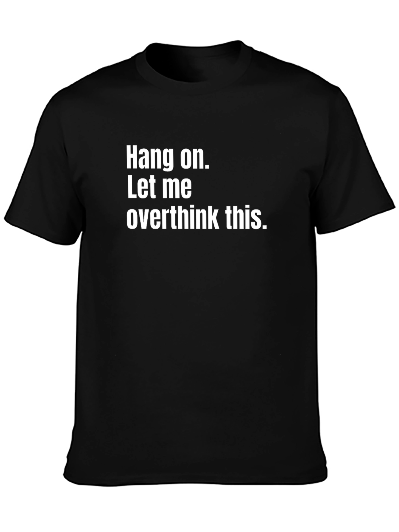 Hang On Funny T-Shirt