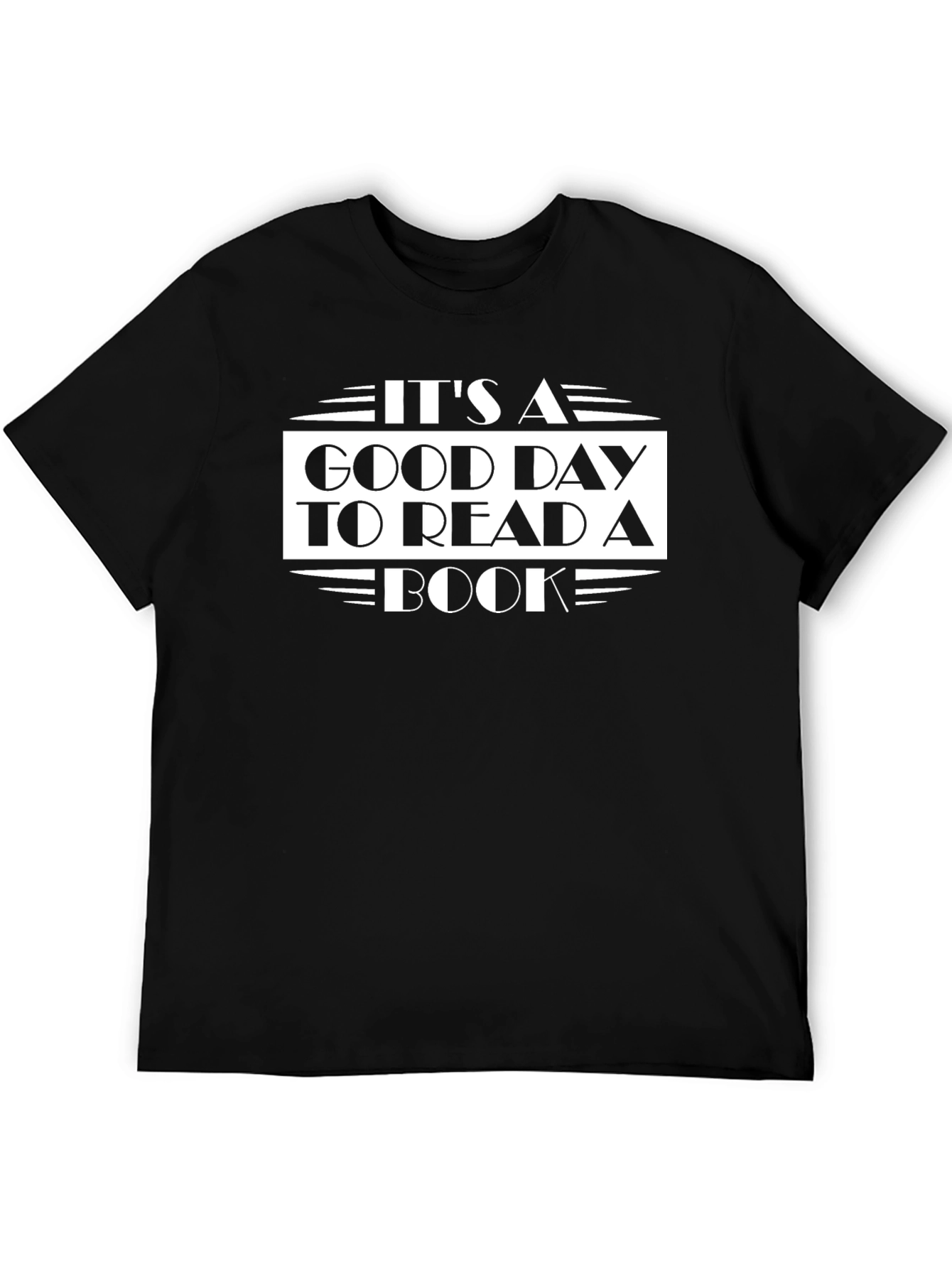 Its a Good Day to Read a Book T-Shirt
