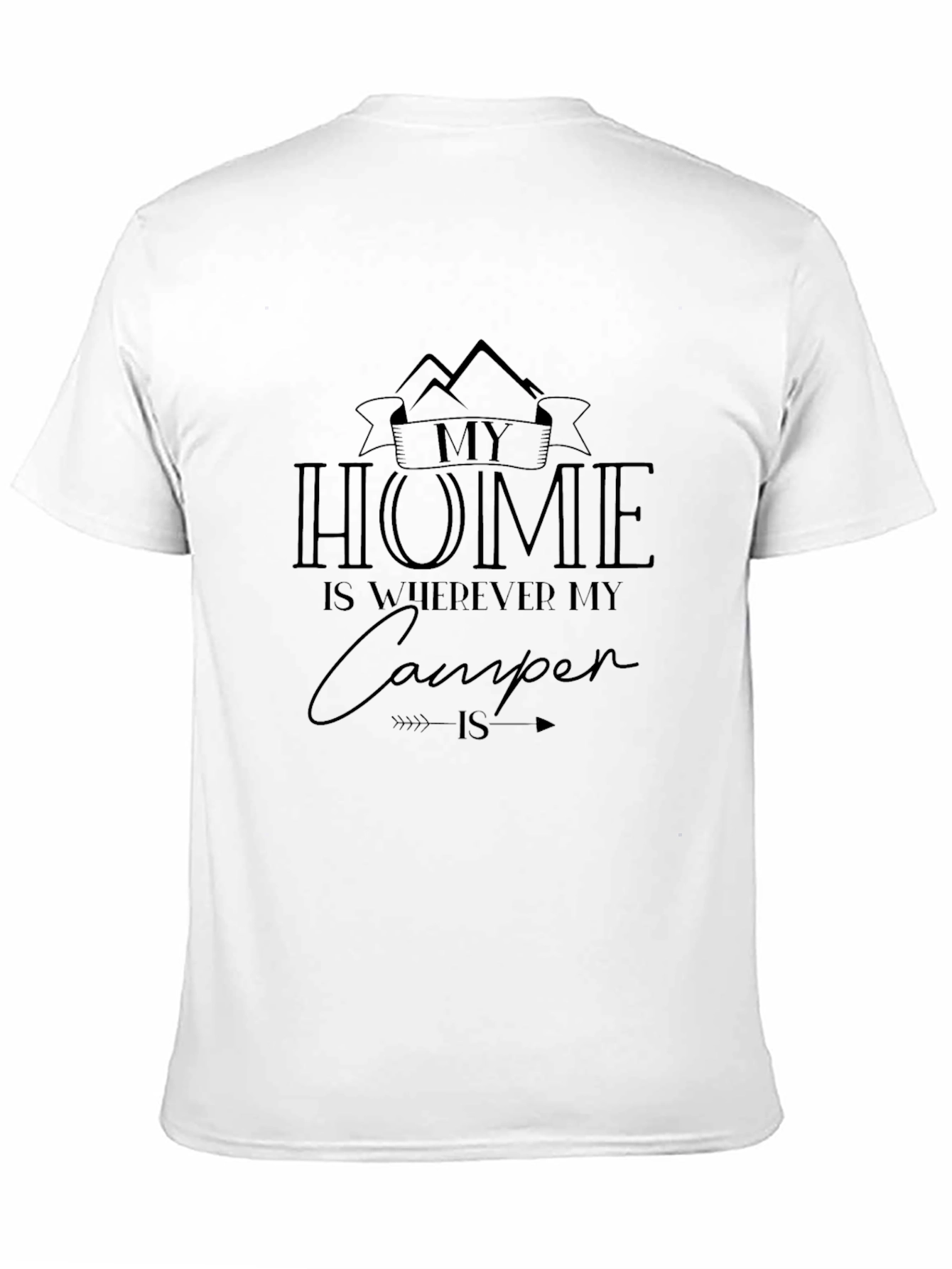 My Home Is Wherever My Camper Is T-Shirt