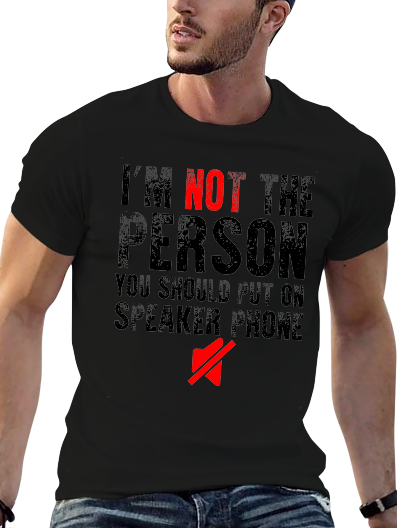 Im Not The Person Speaker Phone T-Shirt